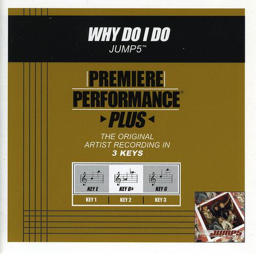 Jump5 - Why Do I Do (Performance Track In Key Of E With Background Vocals)