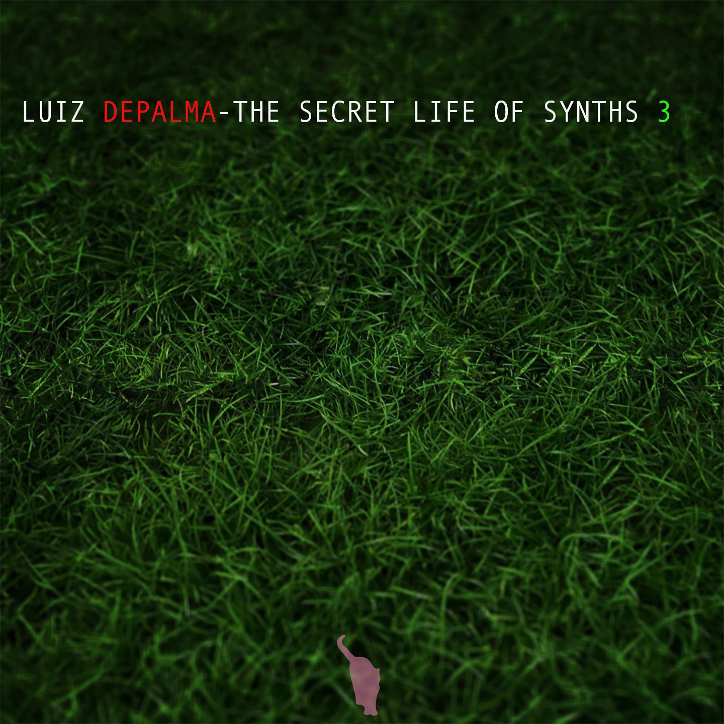 Постер альбома The Secret Life of Synths, Vol. 3