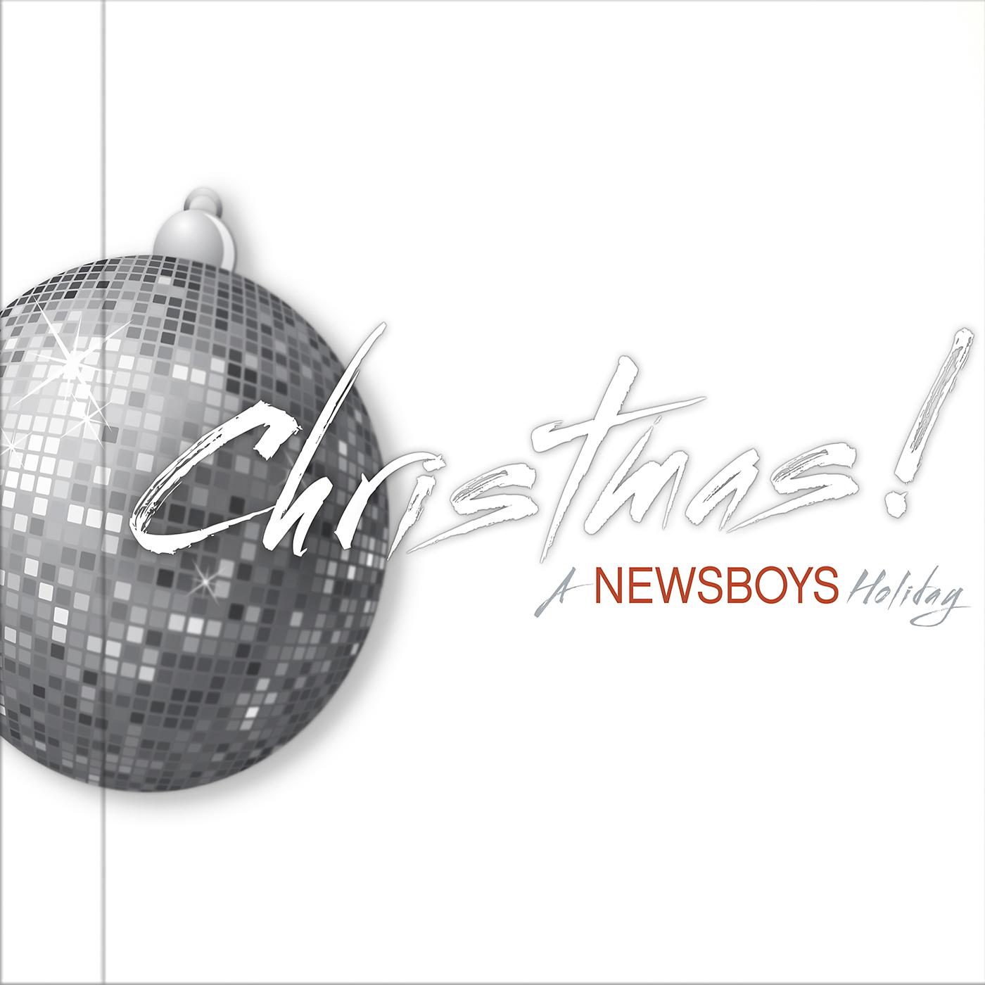 Постер альбома CHRISTMAS! A Newsboys Holiday