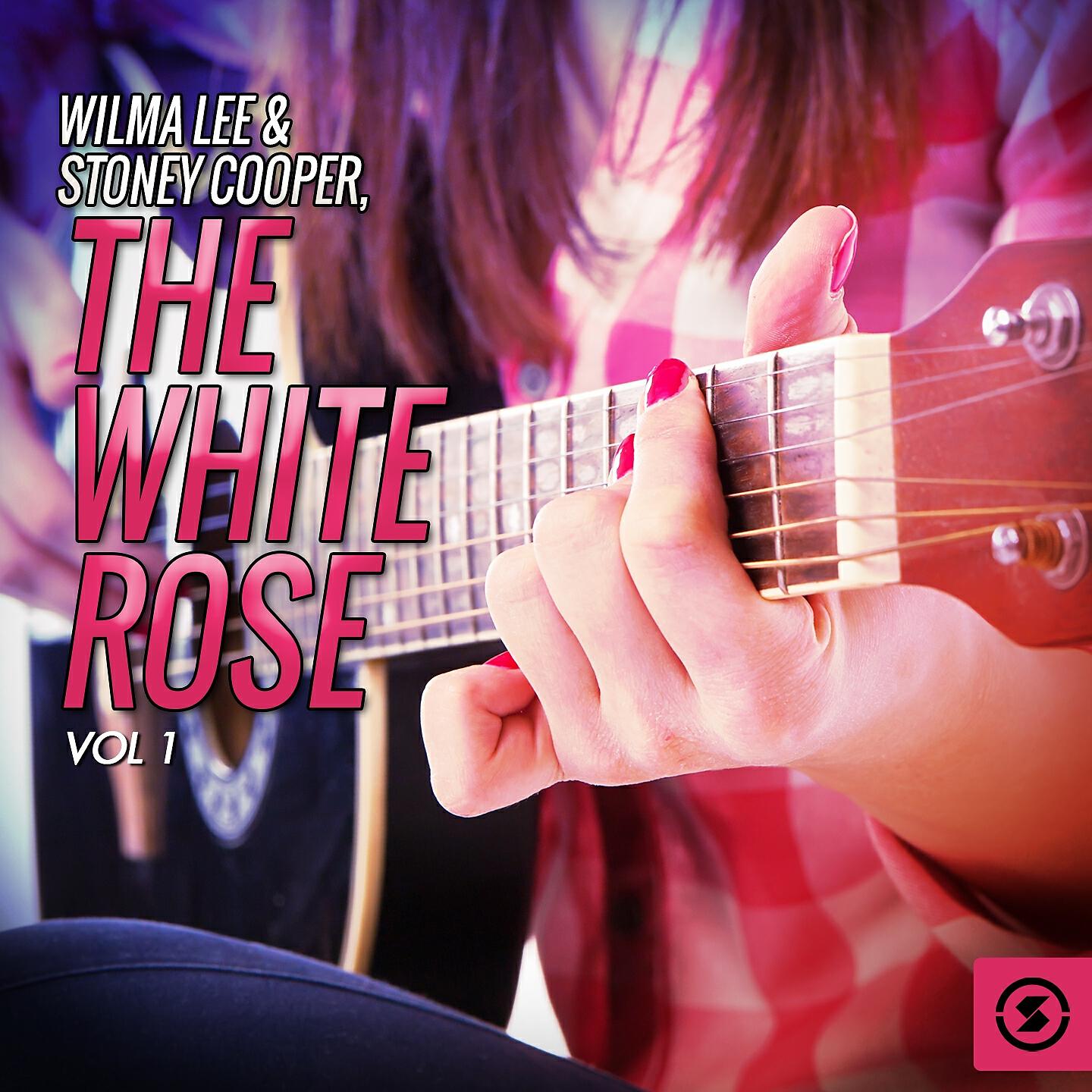 Wilma Lee & Stoney Cooper - The White Rose