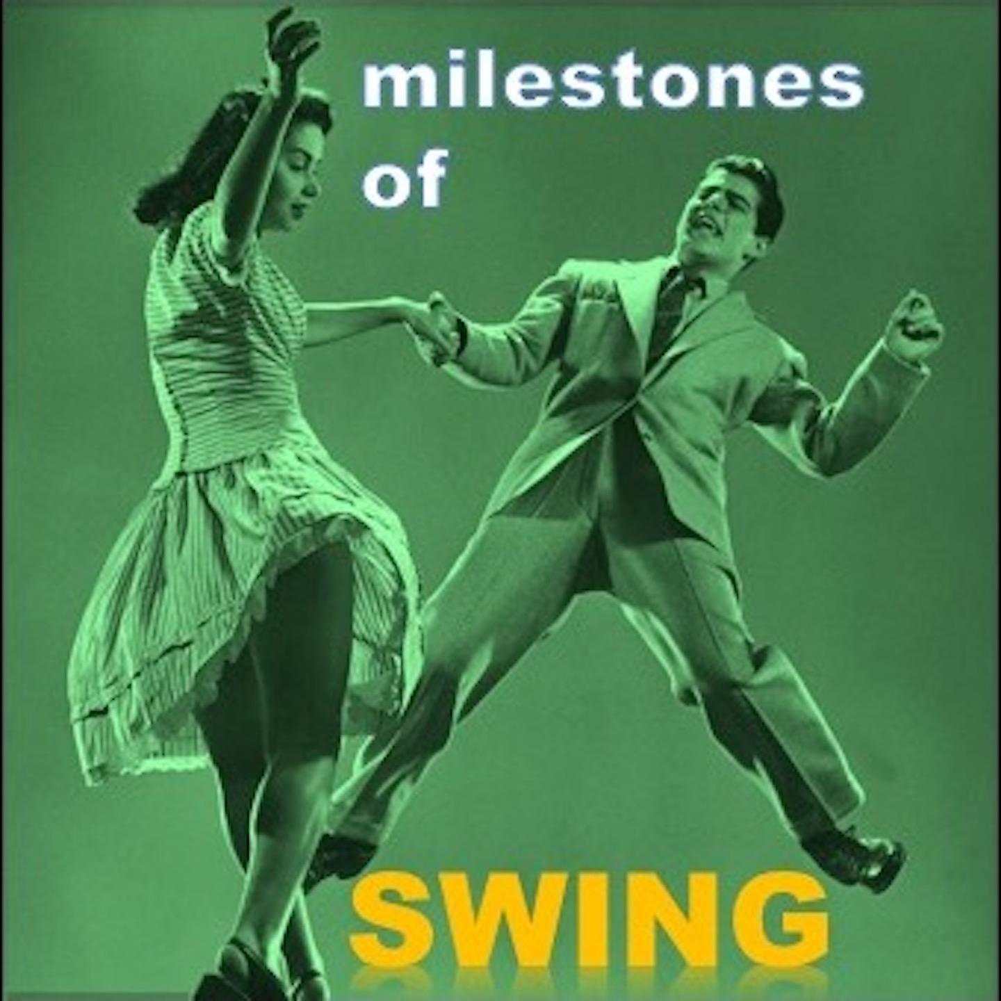 Постер альбома Milestones of Swing