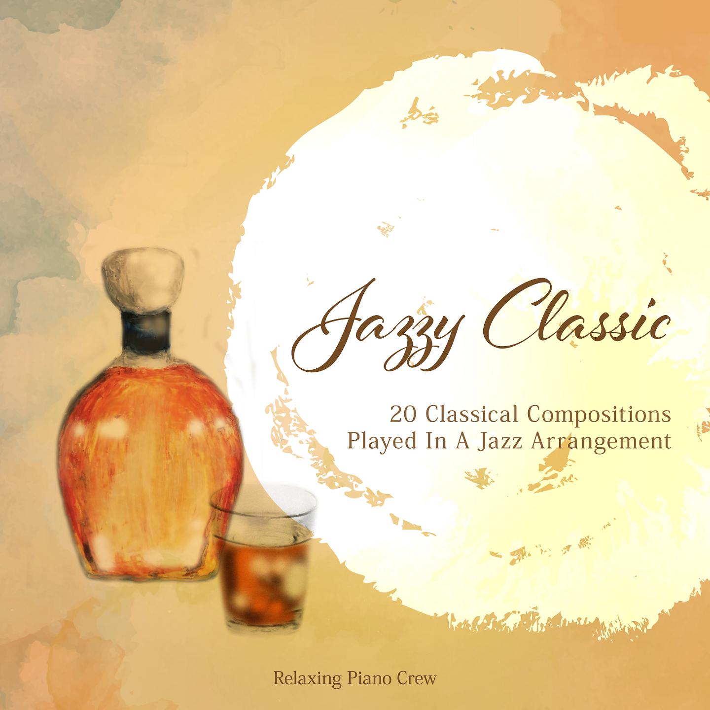 Постер альбома Jazzy Classic - 20 Classical Compositions Played in a Jazz Arrangement