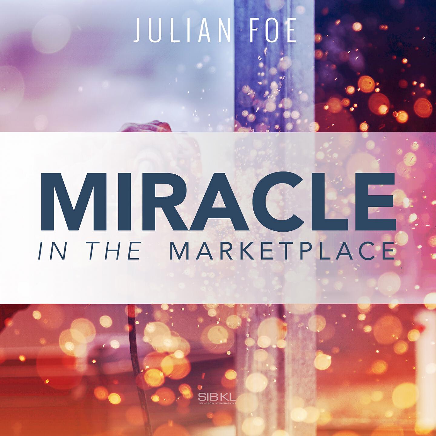 SIBKL - Miracle in the Marketplace
