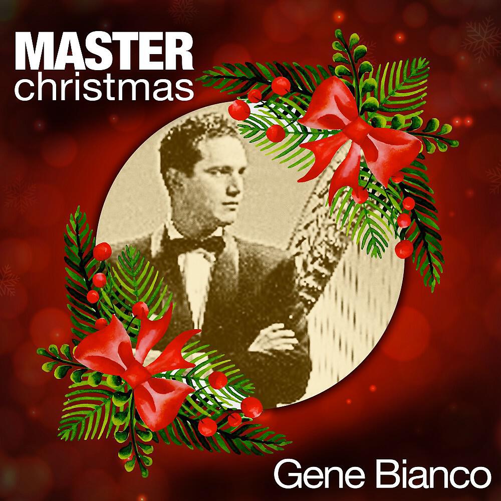 Gene Bianco - Medley: Sleigh Ride / We Wish You a Merry Christmas (Remastered)