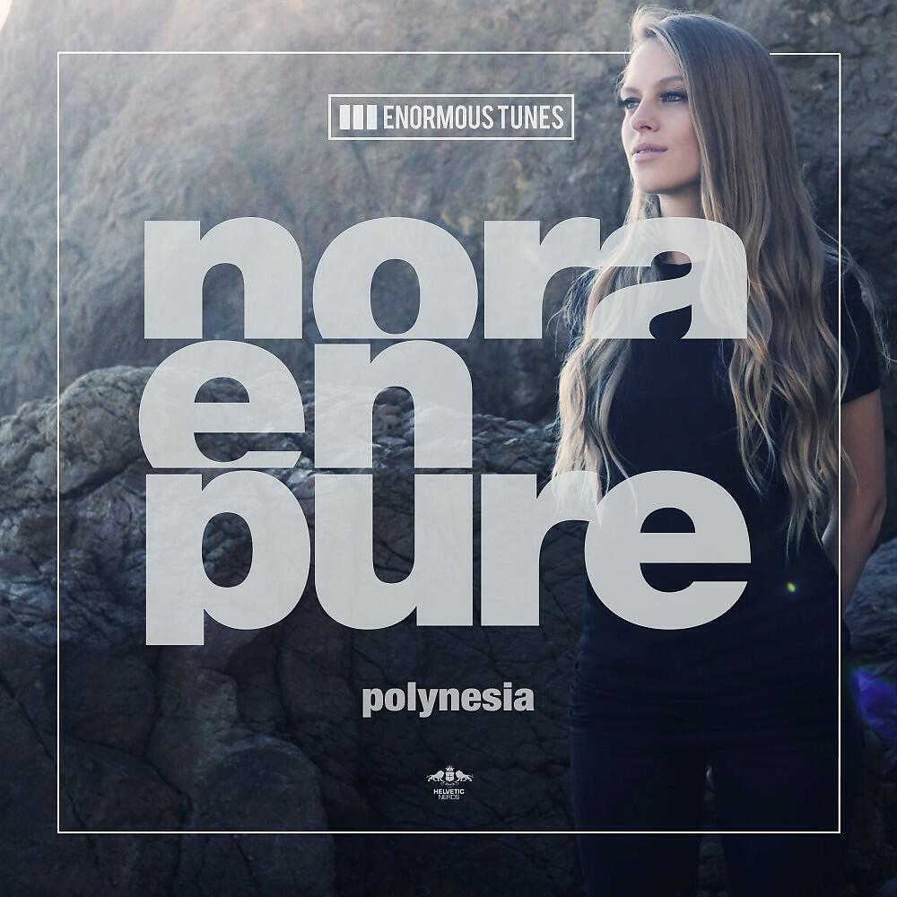 Nora En Pure - Polynesia (Extended Mix)