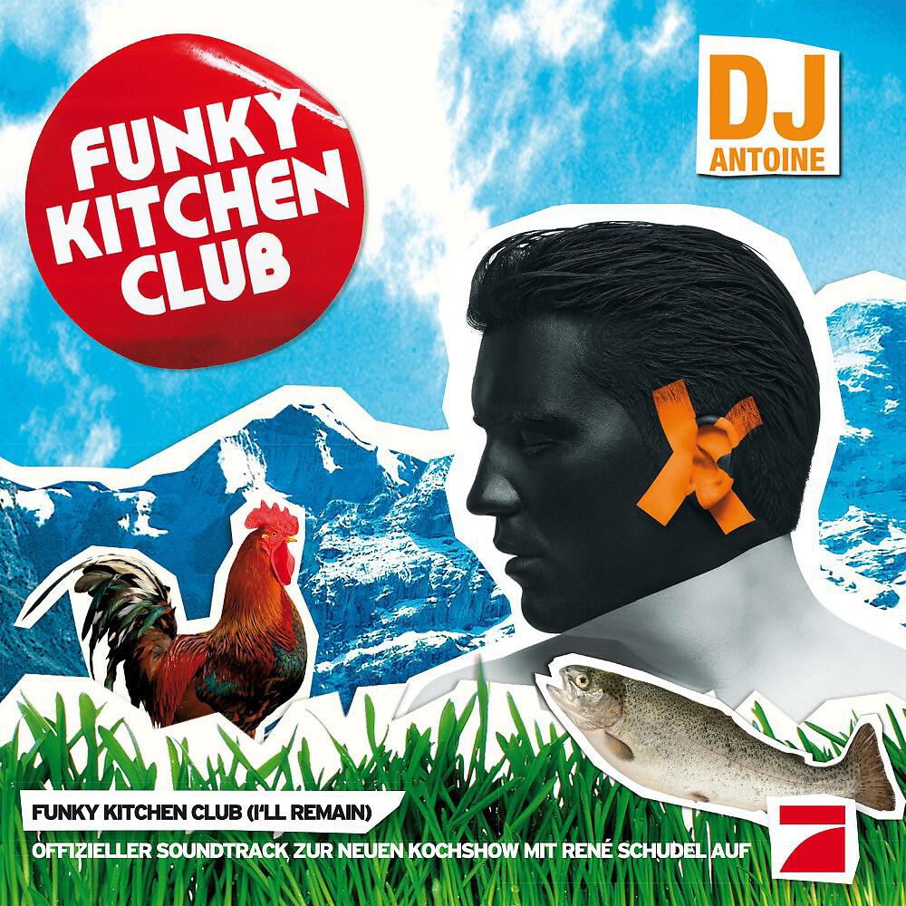 DJ Antoine - Funky Kitchen Club (I'll Remain) [Extended Instrumental Mix]