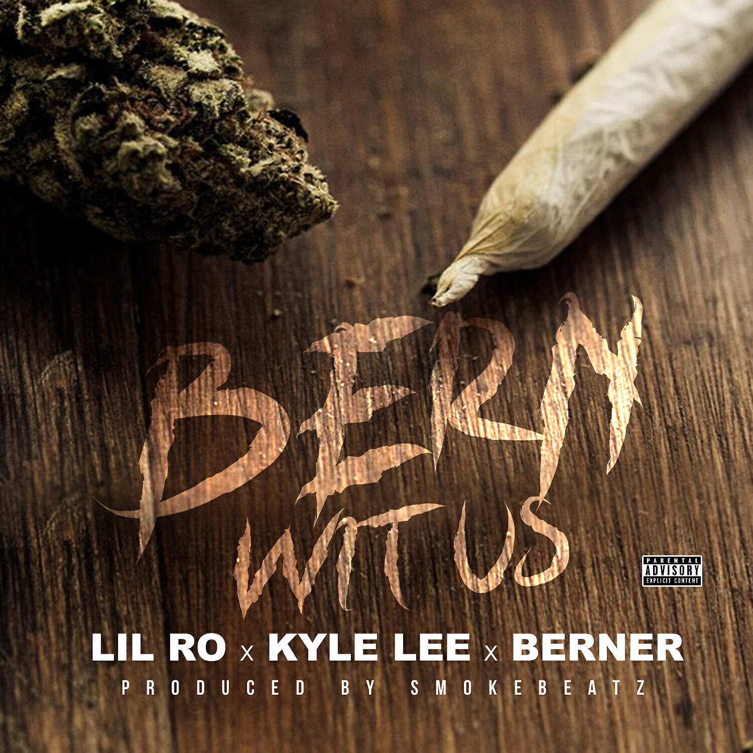 Lil Ro - Bern Wit Us (feat. Kyle Lee & Berner)