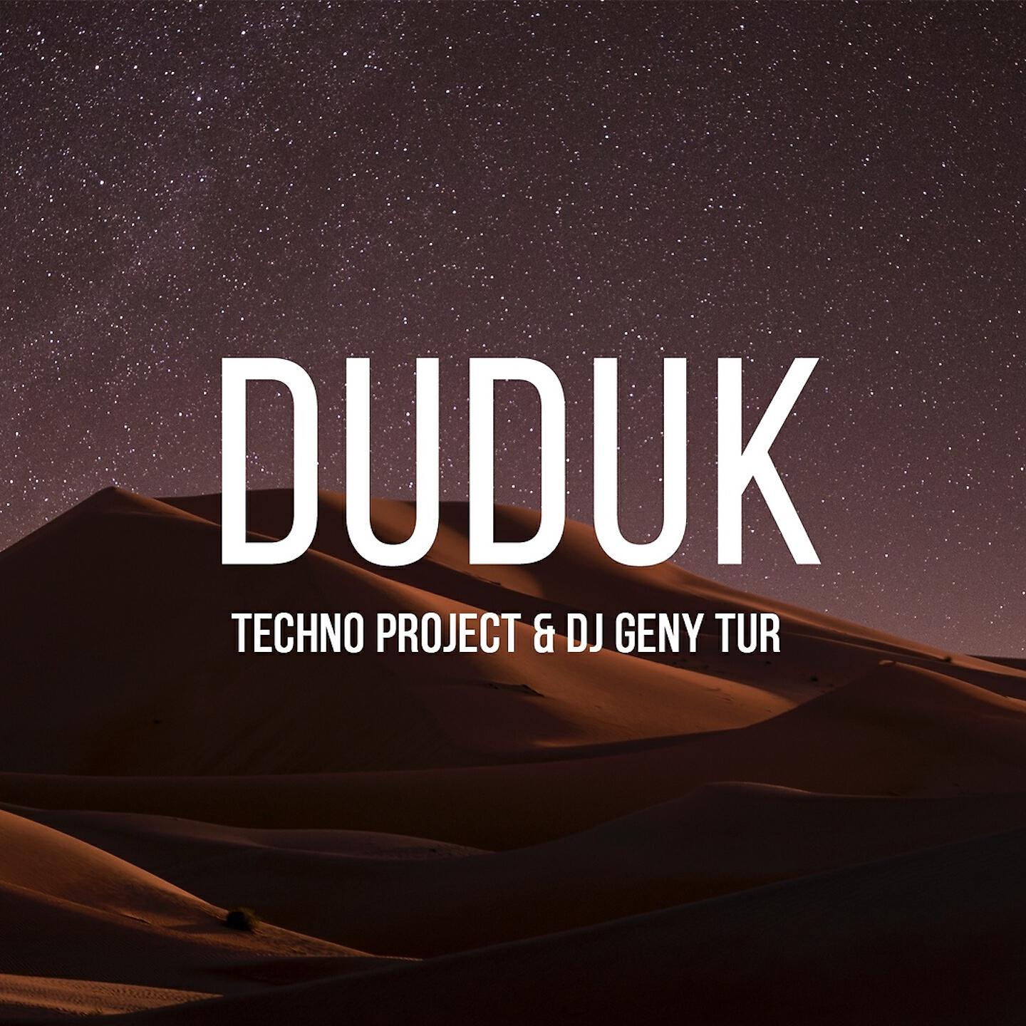 Techno Project - DUDUK