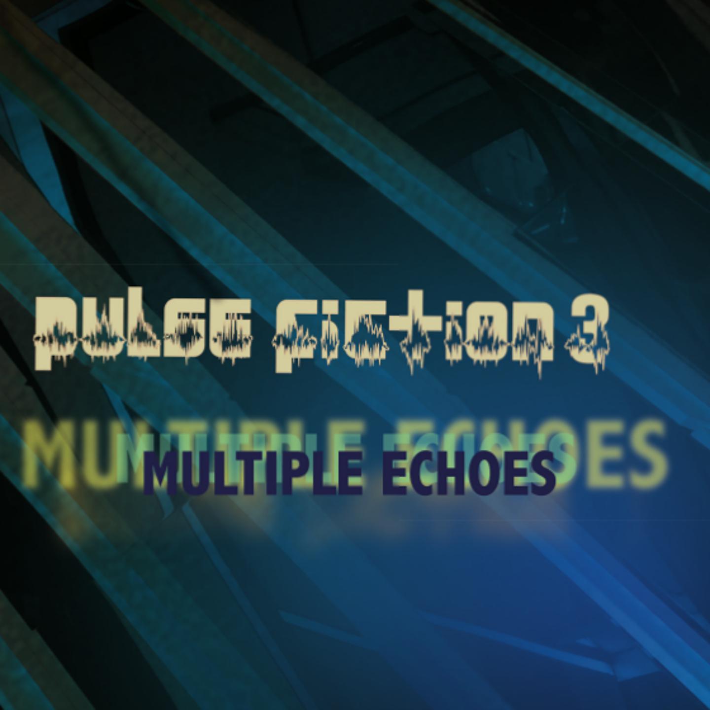 Постер альбома Pulse Fiction 3 - Multiple Echoes