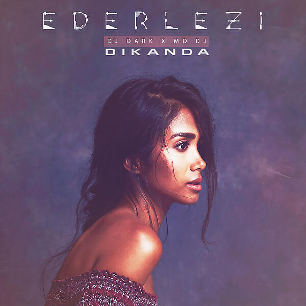 DJ Dark - Ederlezi (feat. Dikanda) (Extended)