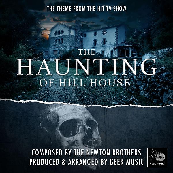Постер альбома The Haunting Of Hill House - Main Theme