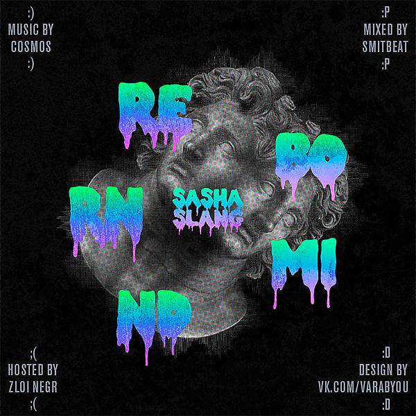 Sasha Slang - Show must go on (feat. J.B.)