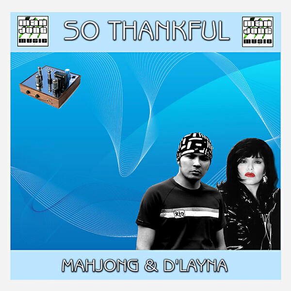 Mahjong - So Thankful (Mister Gone Instrumental Mix)