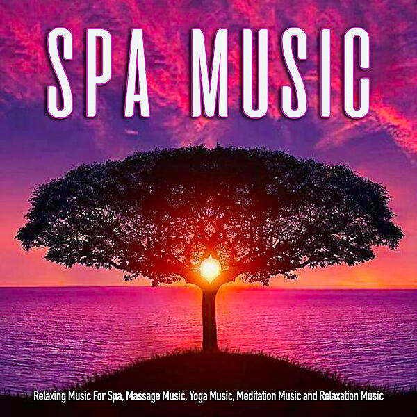 Spa - Relaxing Massage Therapy Music