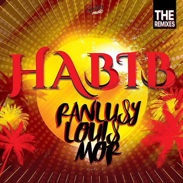 Постер альбома Habib (The Remixes)