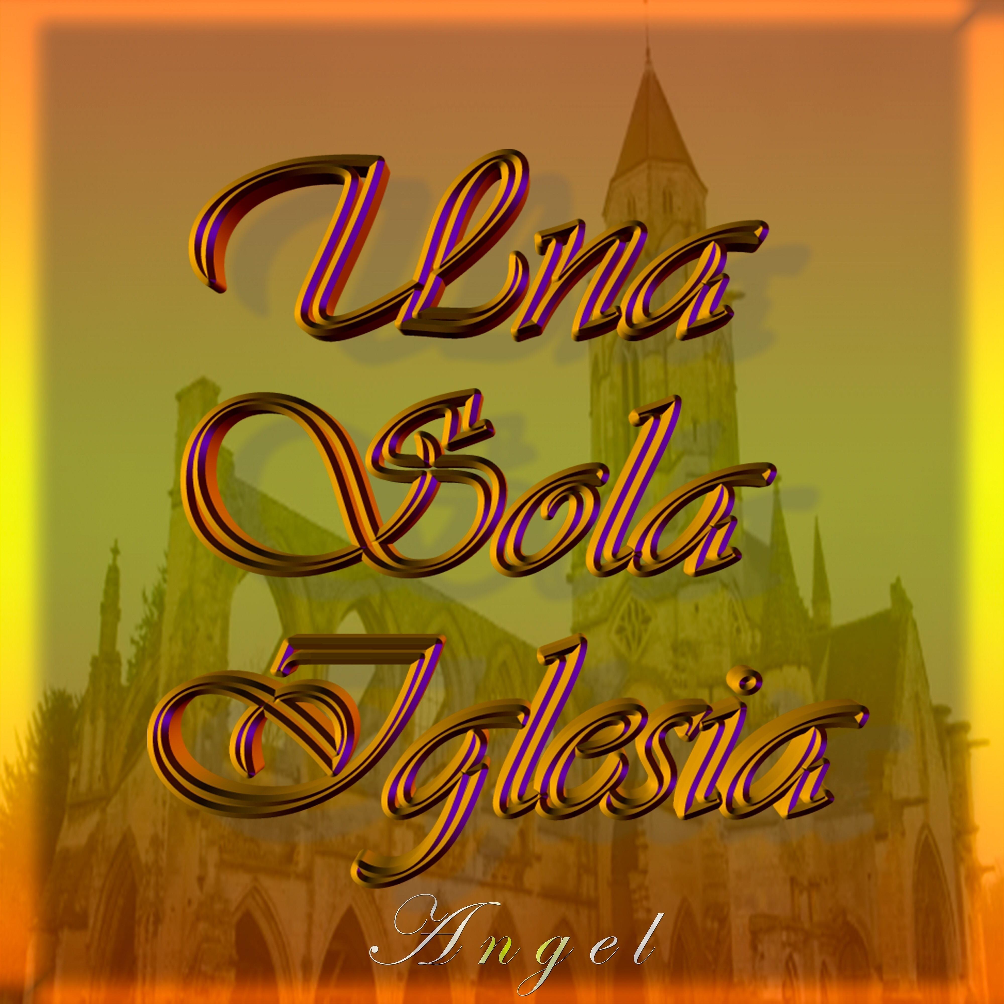 Постер альбома Una Sola Iglesia