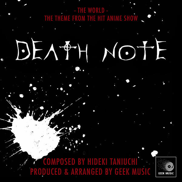 Geek Music - Death Note - The World - Main Theme