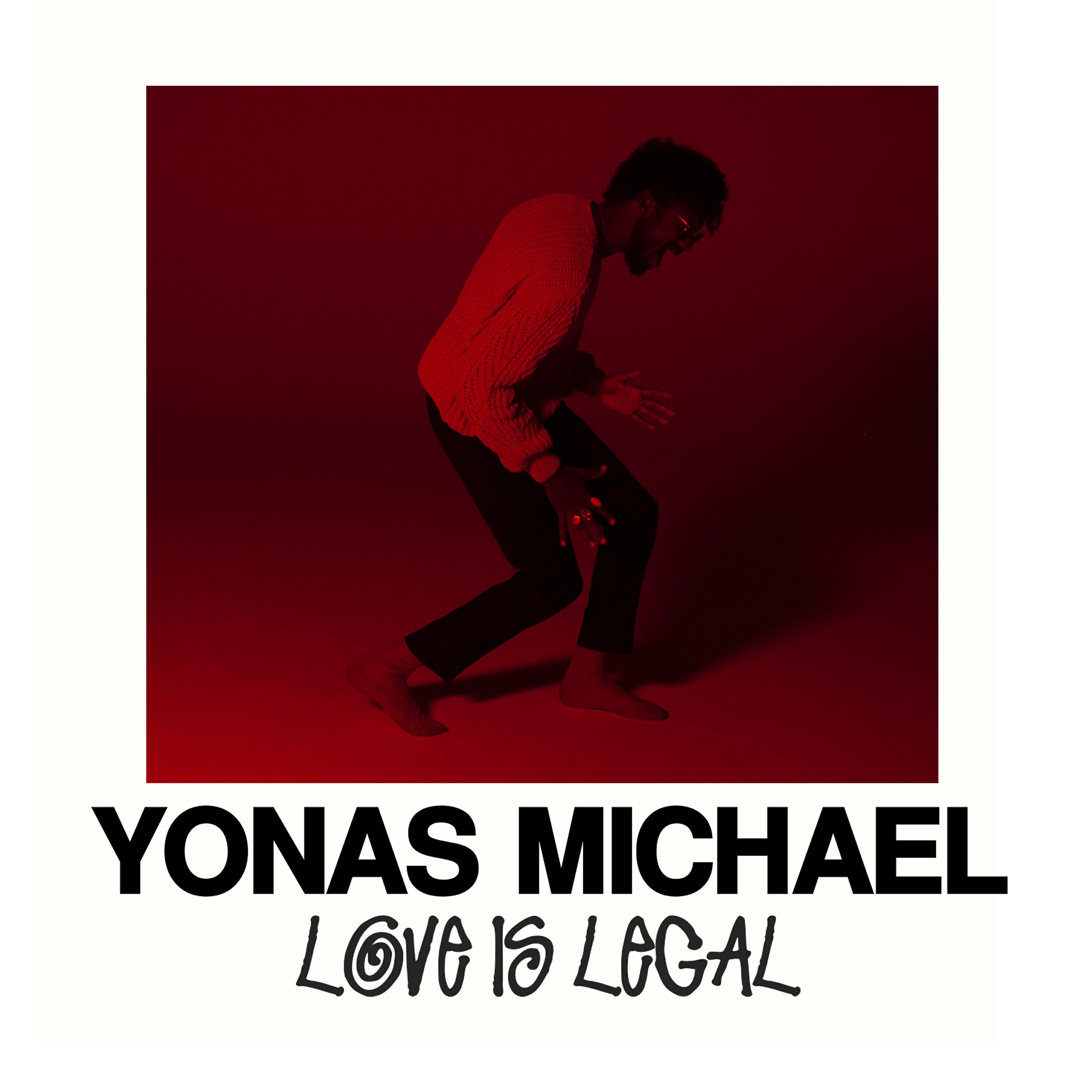 Yonas Michael - Love Is Legal