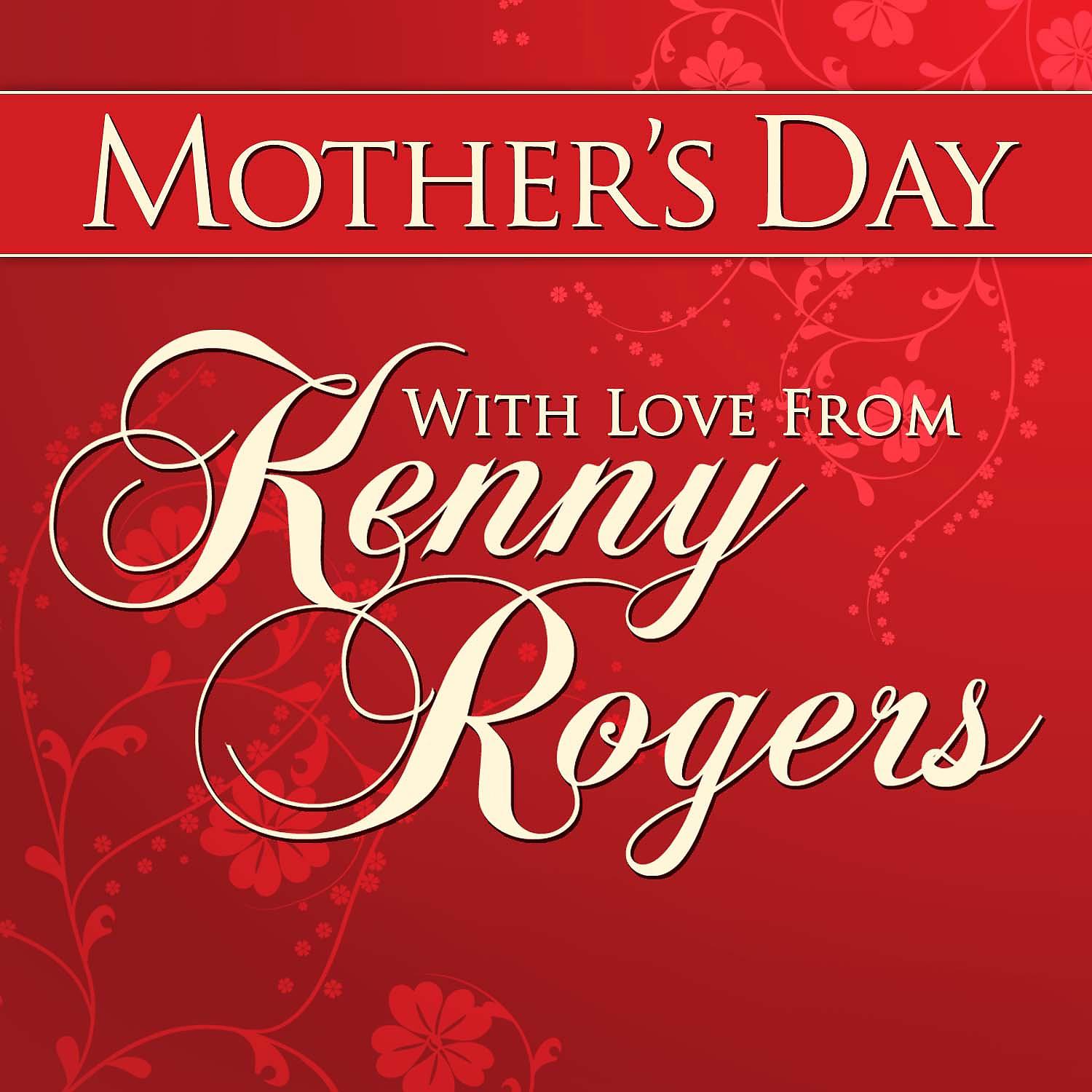 Постер альбома Mothers Day With Love from Kenny Rogers