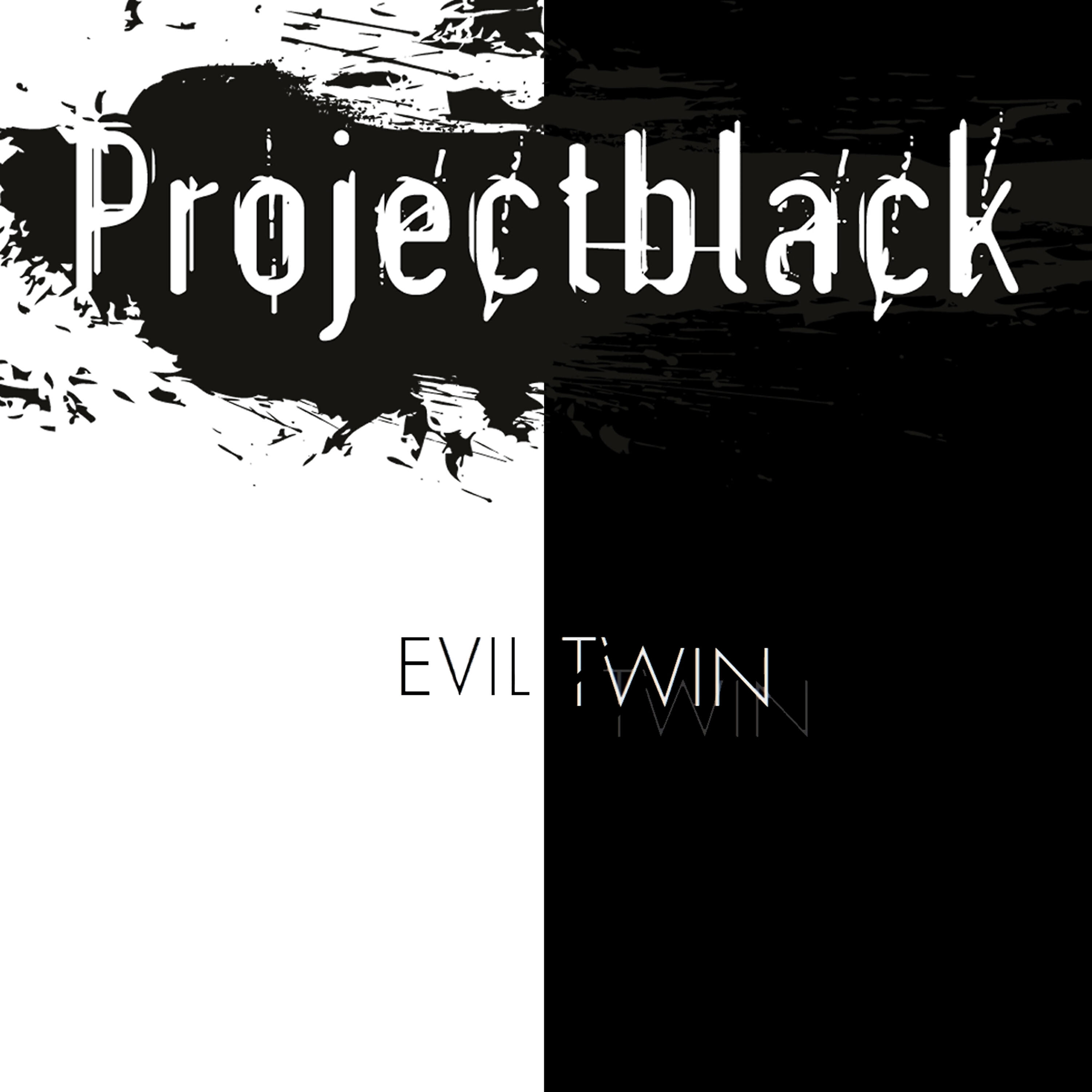 Projectblack - Evil Twin (Vf)