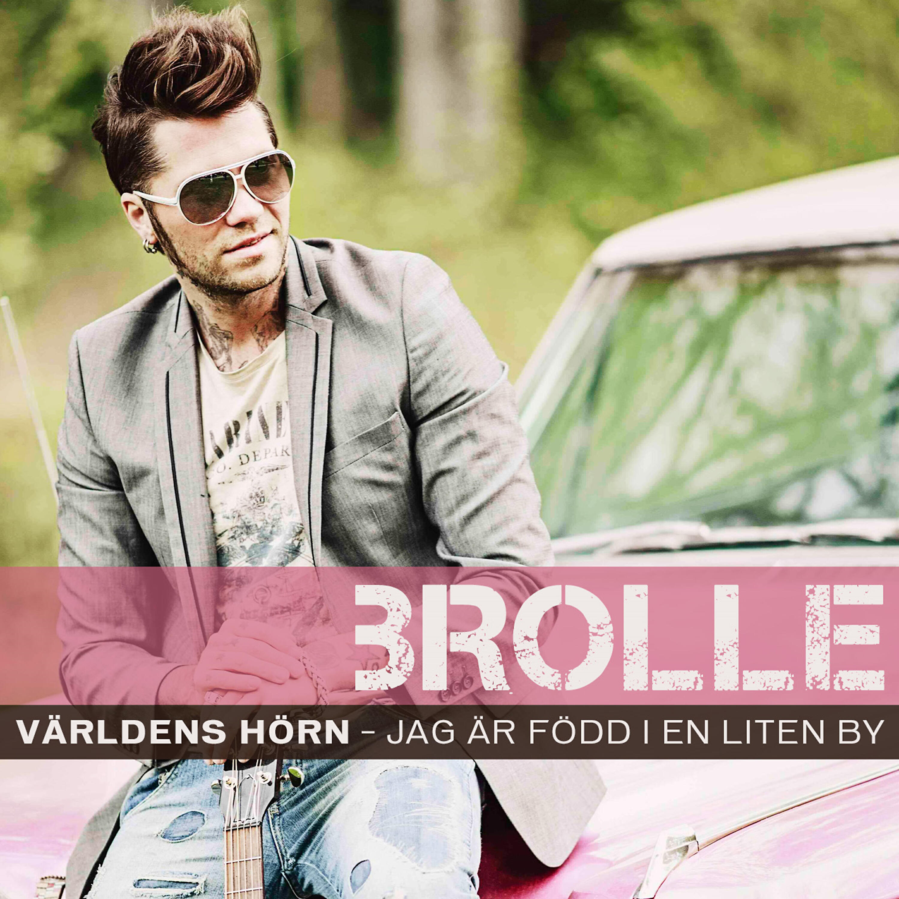 Brolle - Världens Hörn - Jag Är Född i En Liten By