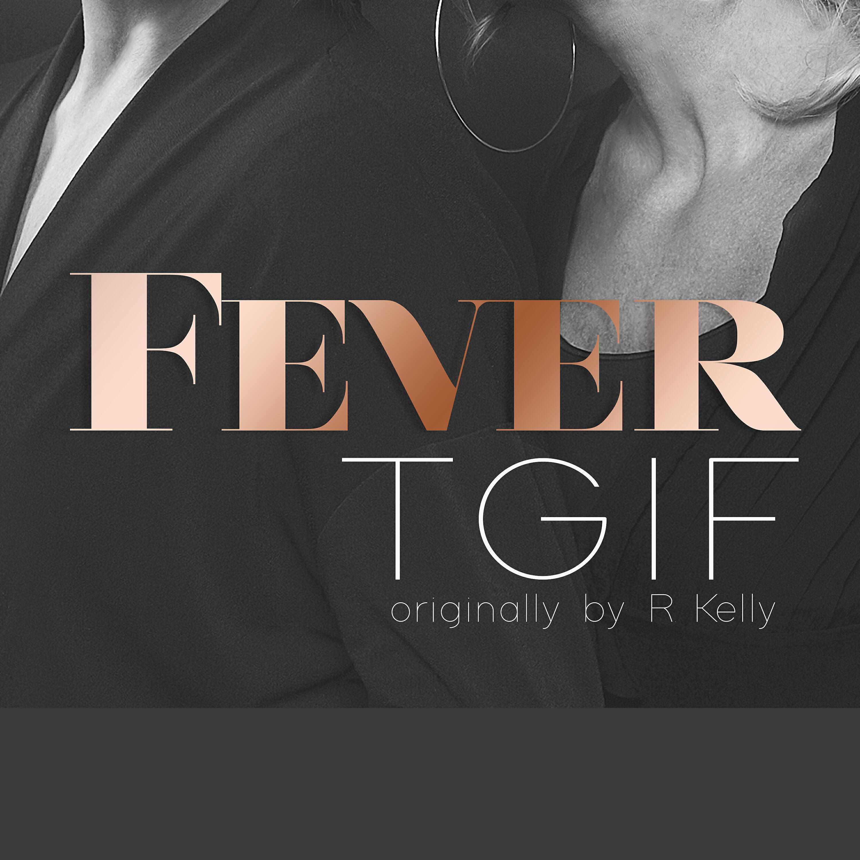 FEVER - Tgif (Thank God It's Friday)