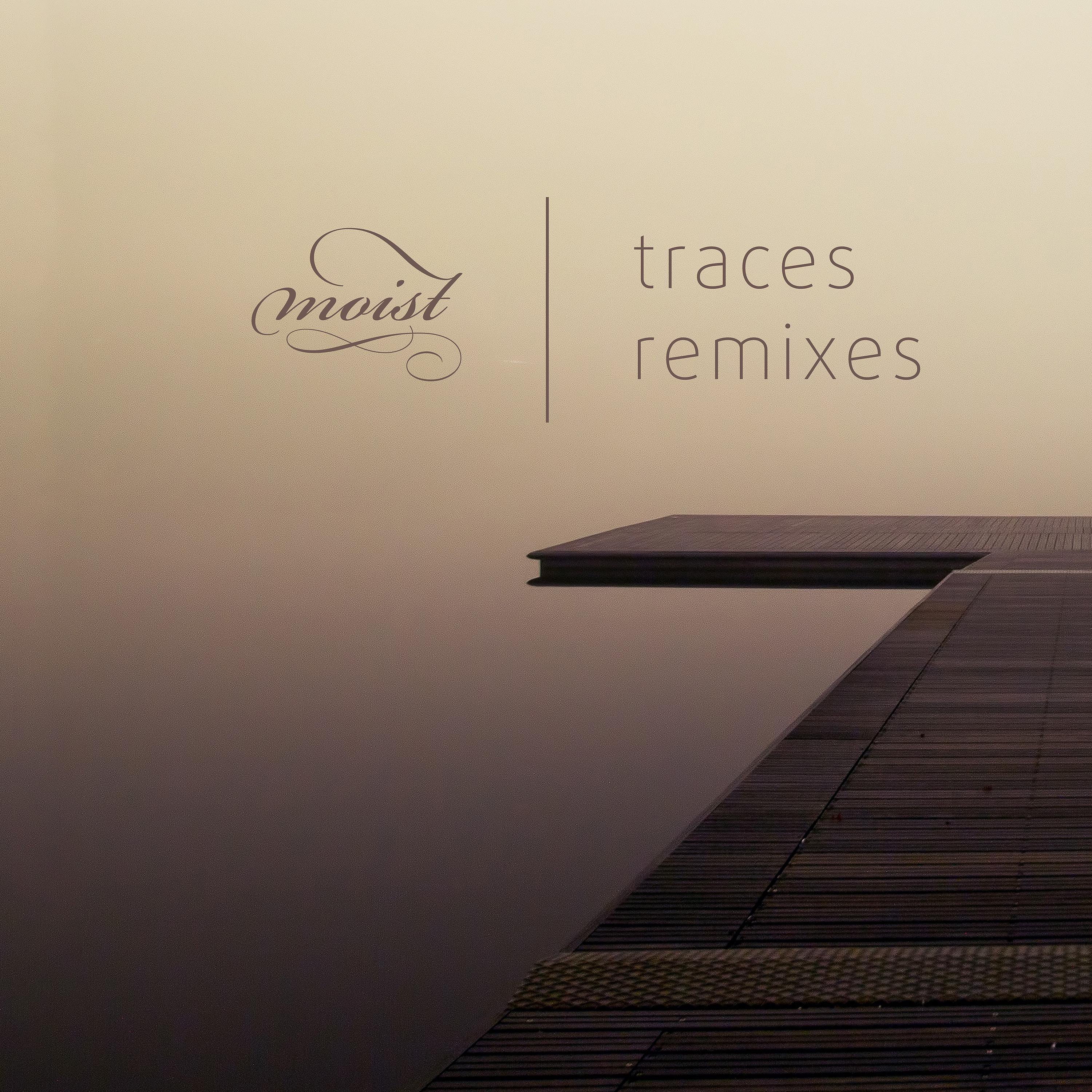 Постер альбома Traces (Remixes)