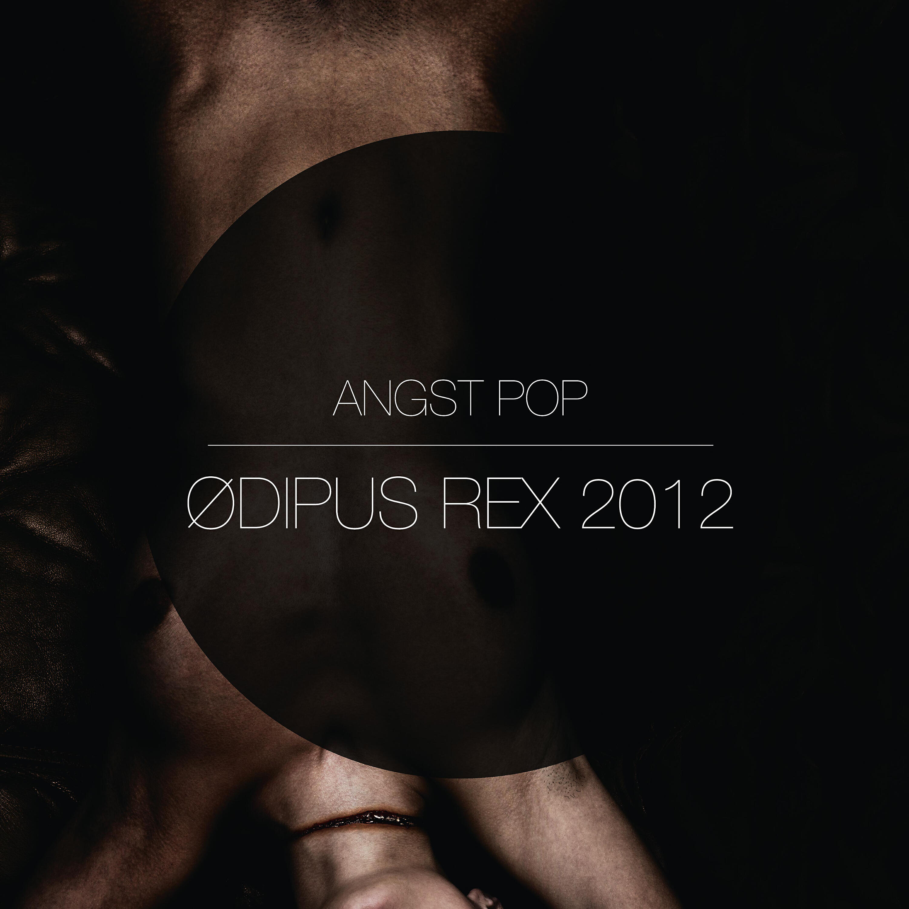 Angst Pop - Ødipus Rex 2012 (Kant Kino Remix)