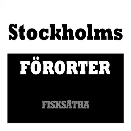 Постер альбома Stockholms Förorter - Fisksätra