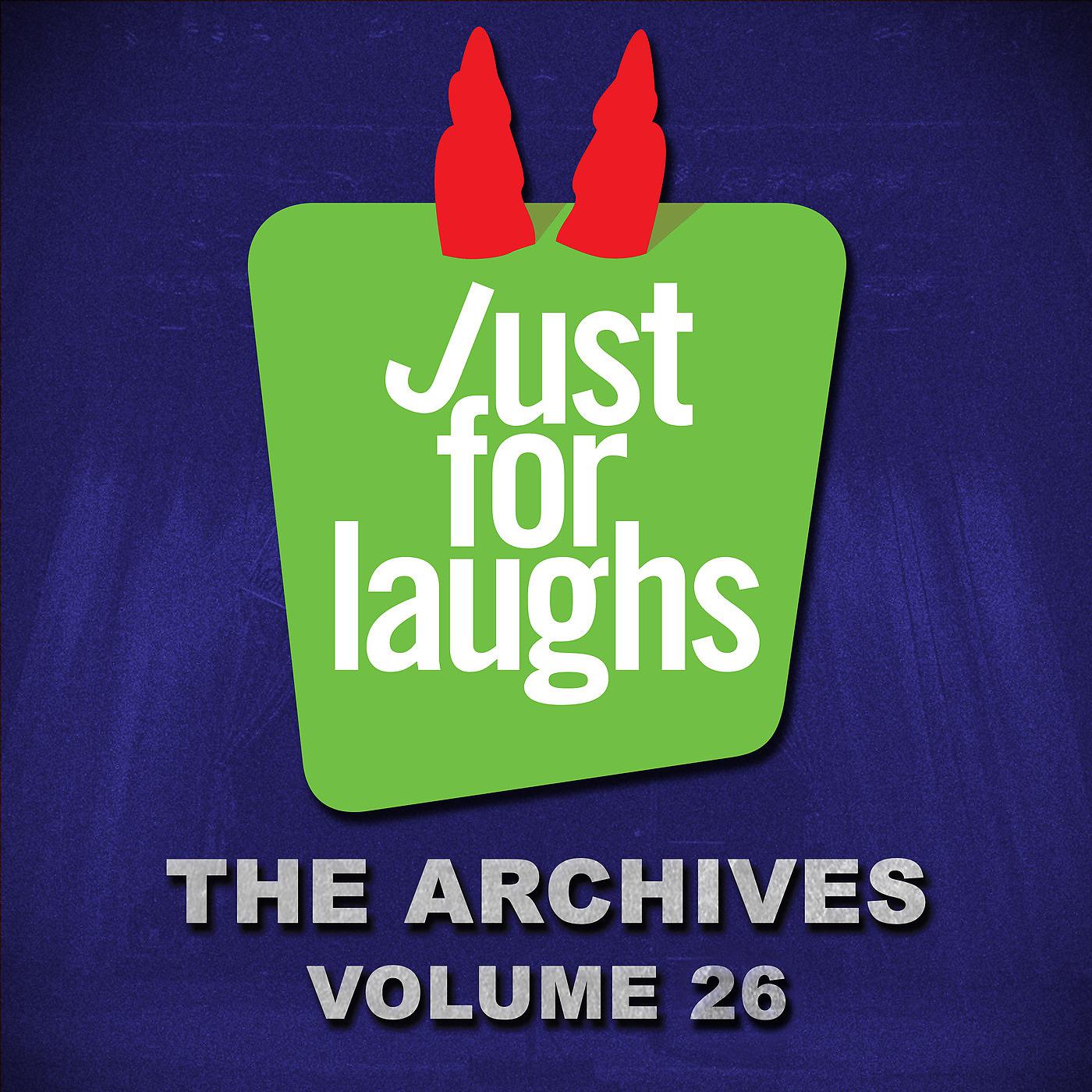 Постер альбома Just for Laughs: The Archives, Vol. 26