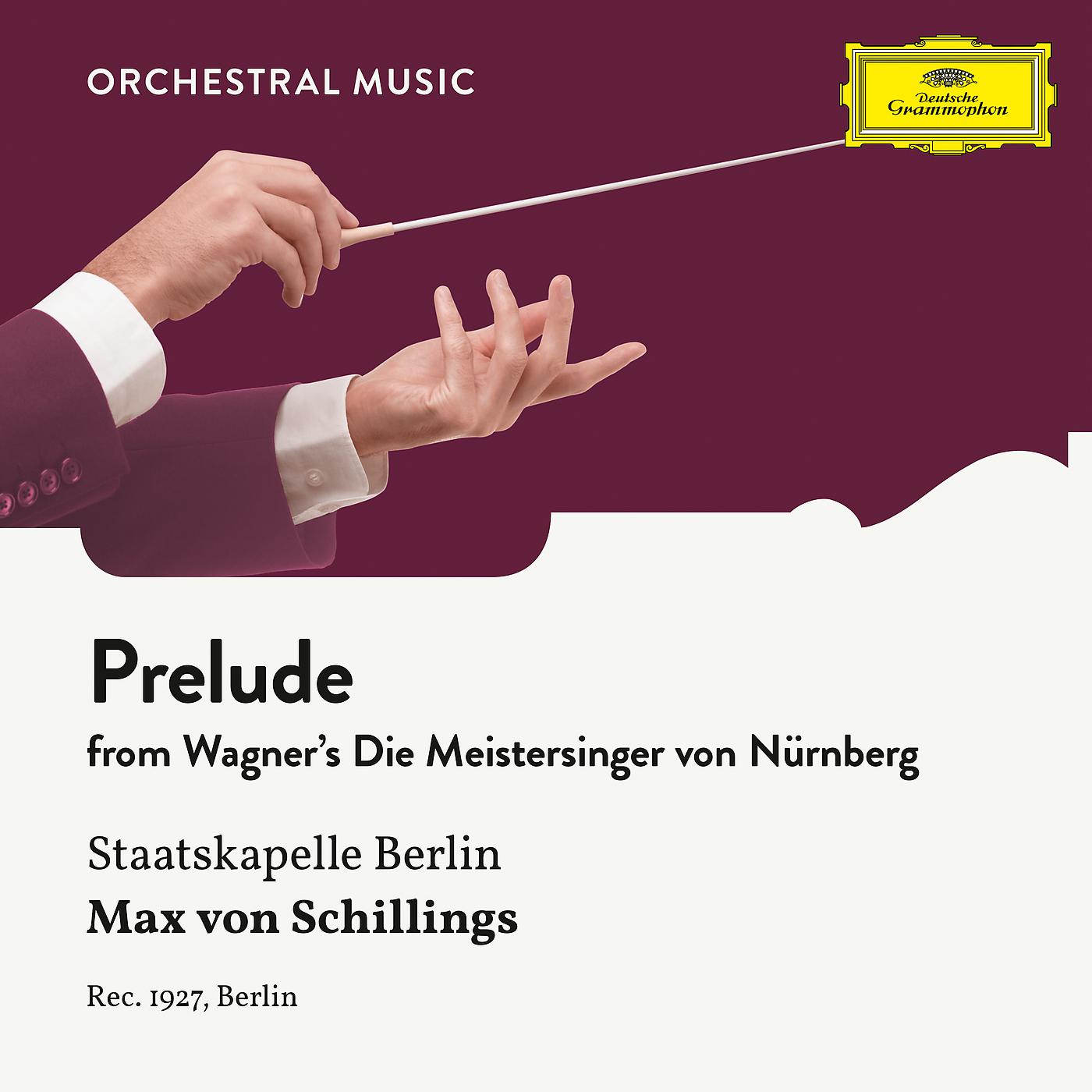 Постер альбома Wagner: Die Meistersinger von Nürnberg: Prelude