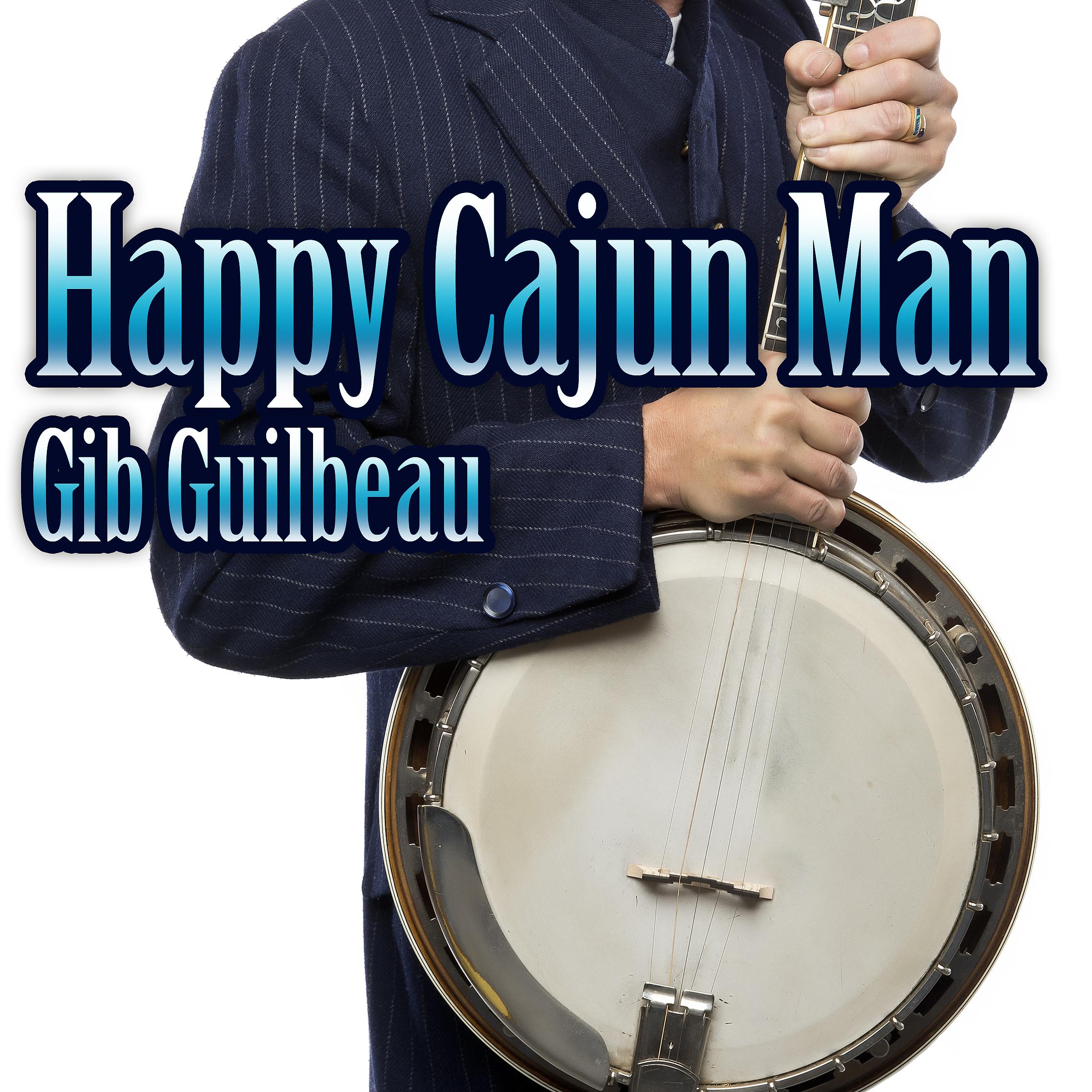 Постер альбома Happy Cajun Man