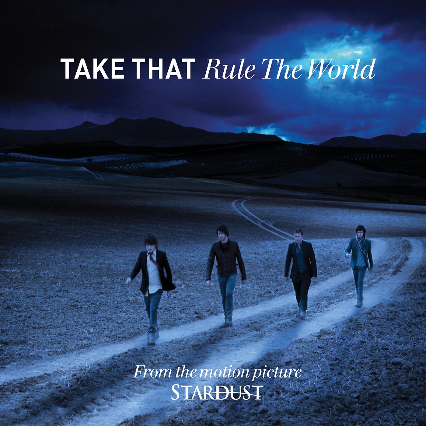 Take the world. Rule the World take that. Take that - Rule the World (Radio Edit). Stardust - take that - Rule the World. Take that Rule the World фото.