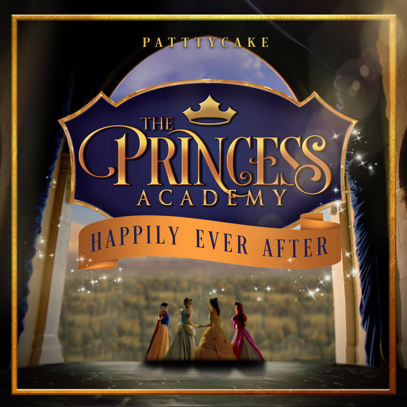 PattyCake - The Princess Academy: Happily Ever After