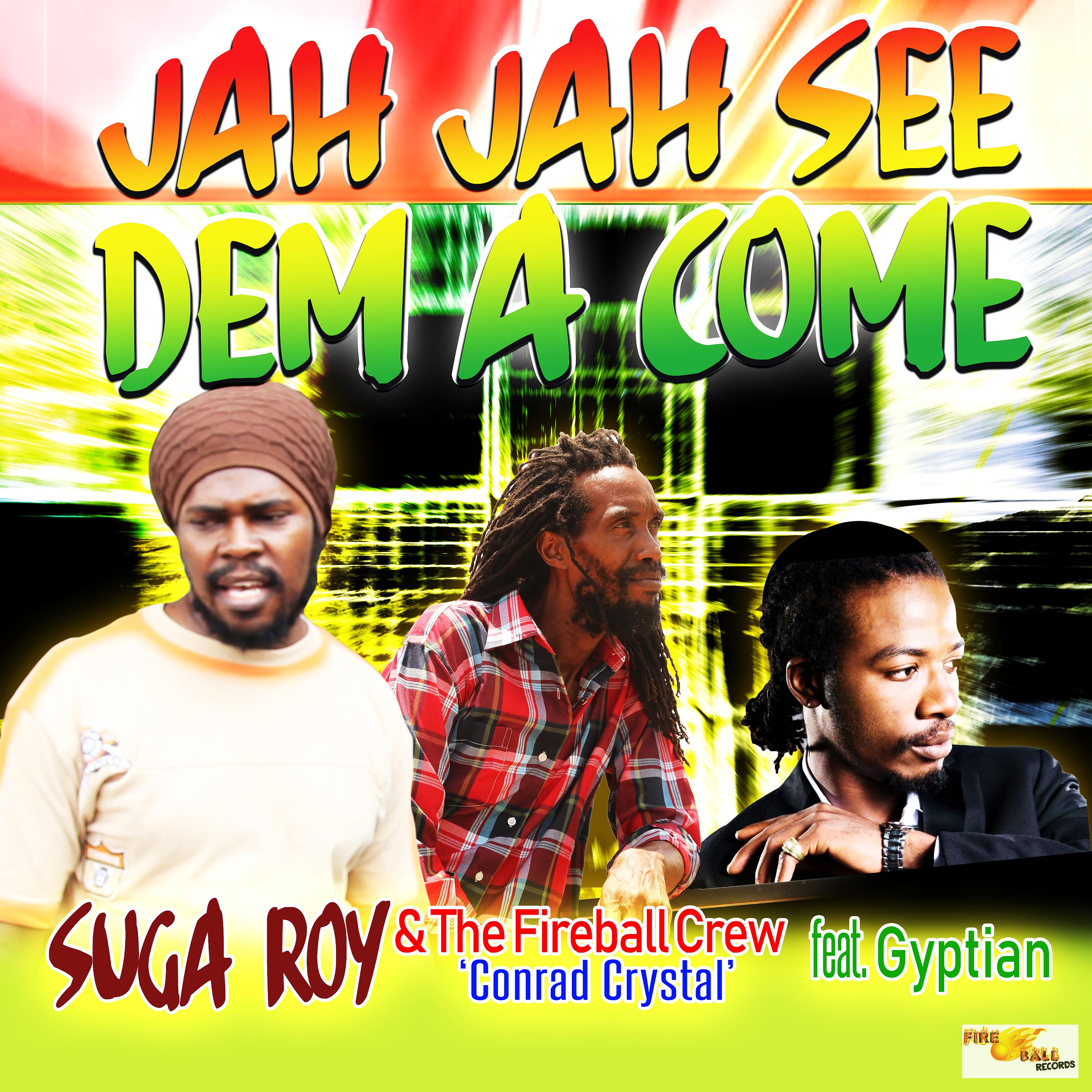 Постер альбома Jah Jah See Dem a Come