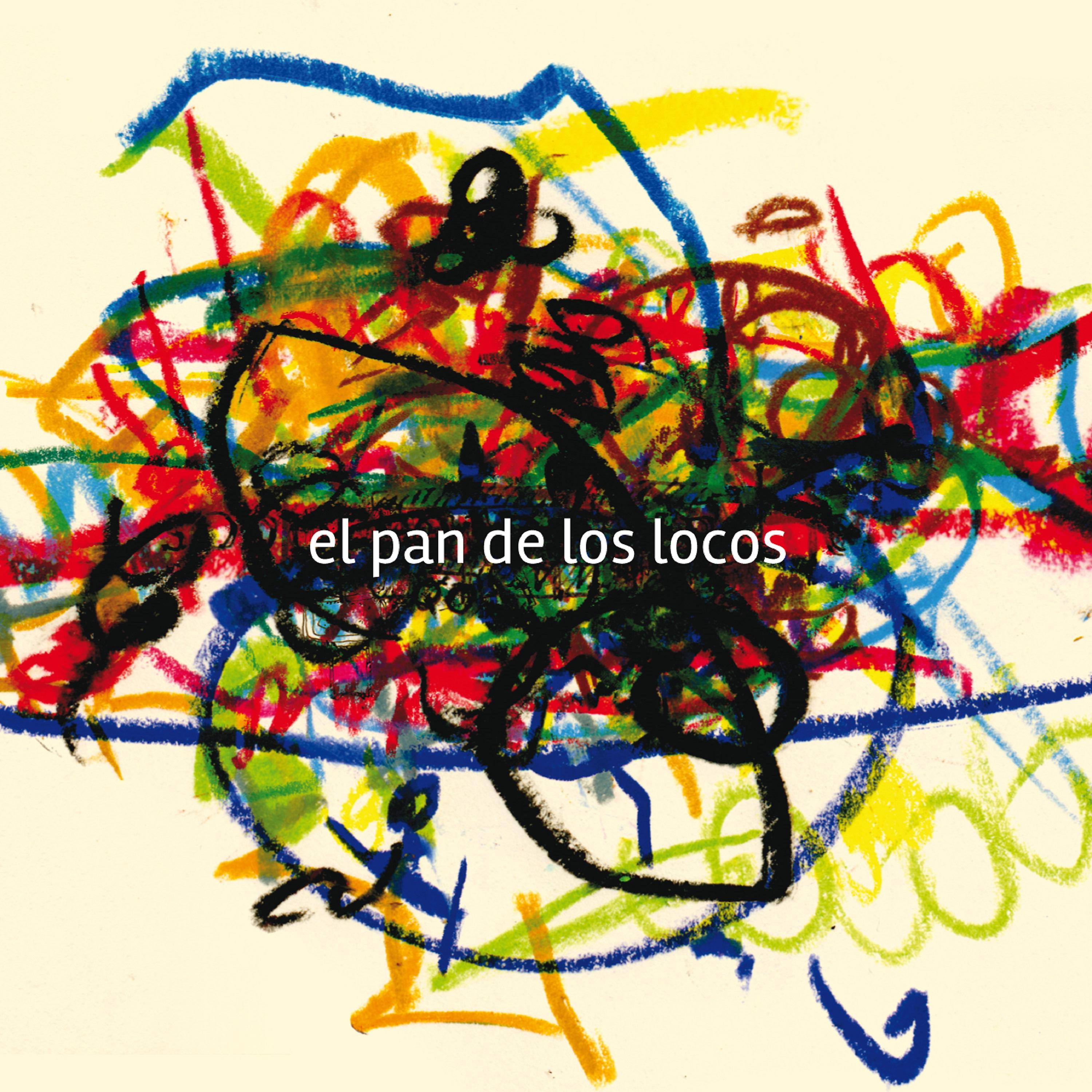 Постер альбома El Pan de los Locos