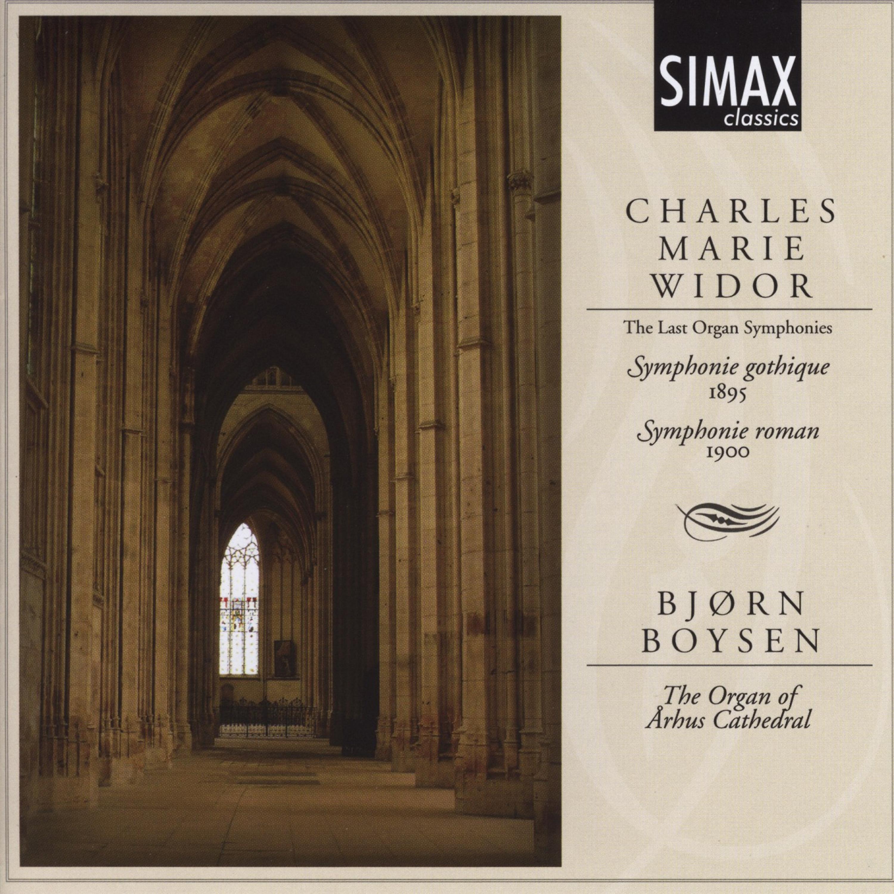 Постер альбома Charles Marie Widor: The Last Organ Symphonies