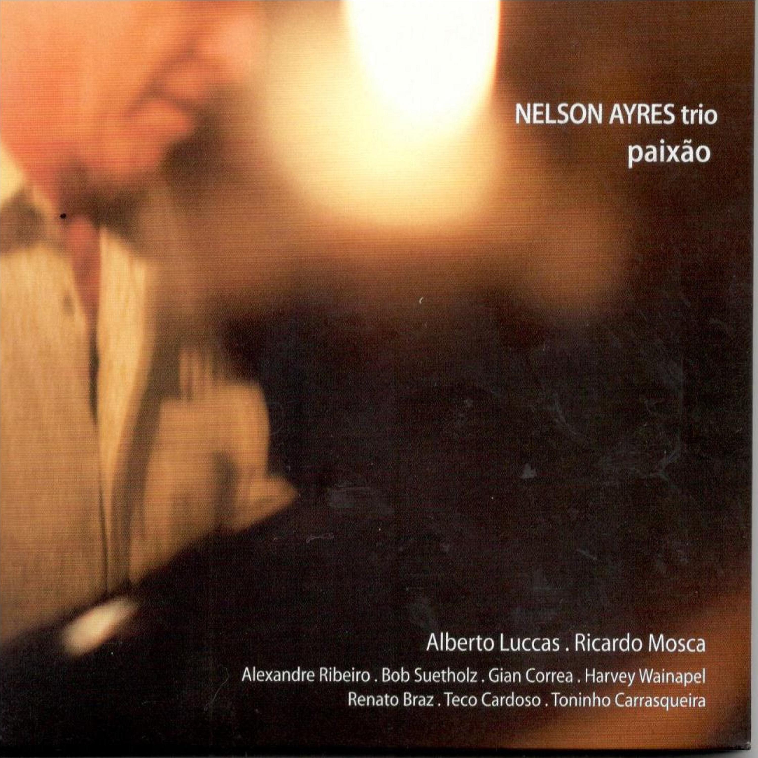 Постер альбома Nelson Ayres Trio: Paixão