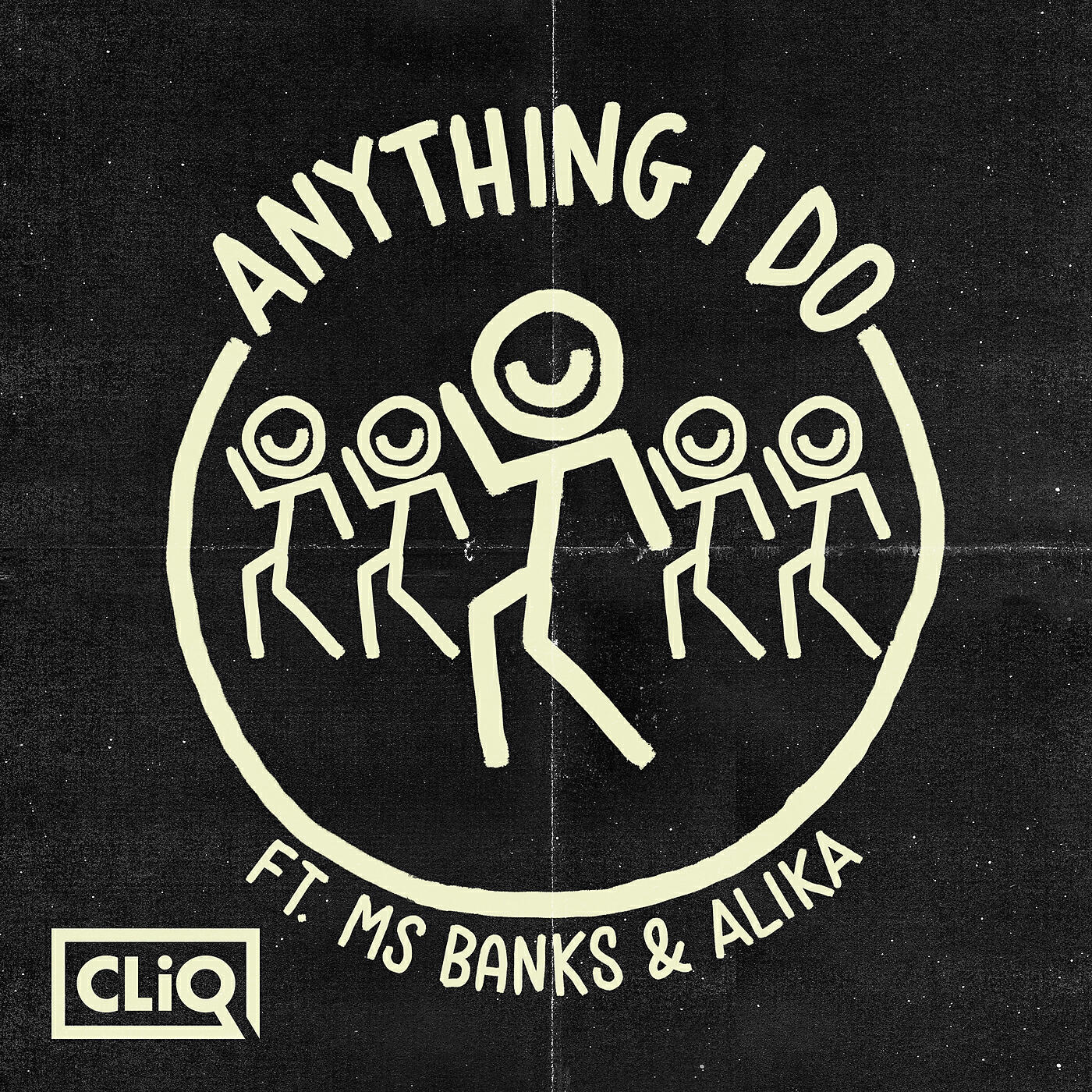 CLiQ - Anything I Do (Club Mix)