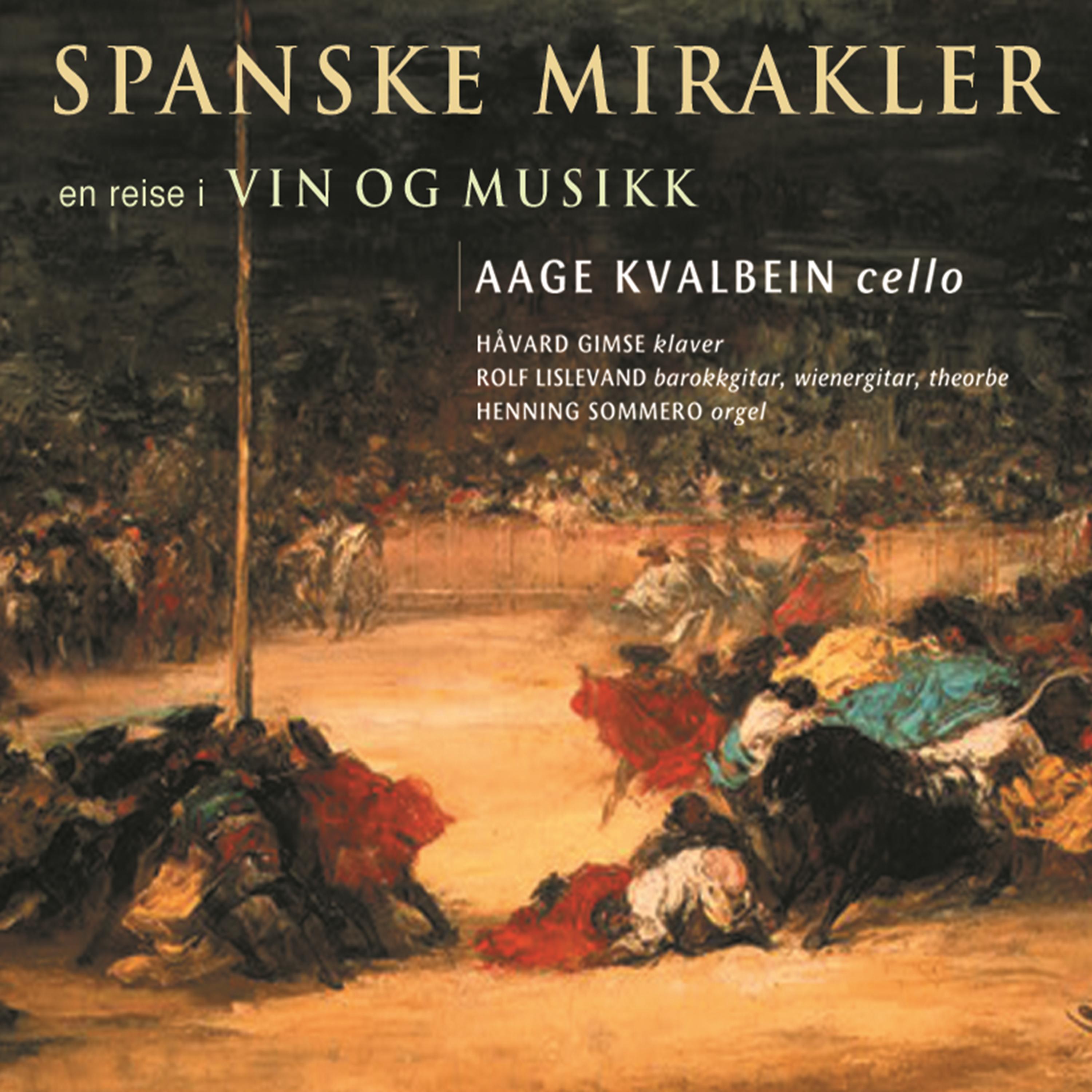 Постер альбома Spanske Mirakler - En Reise I Vin Og Musikk