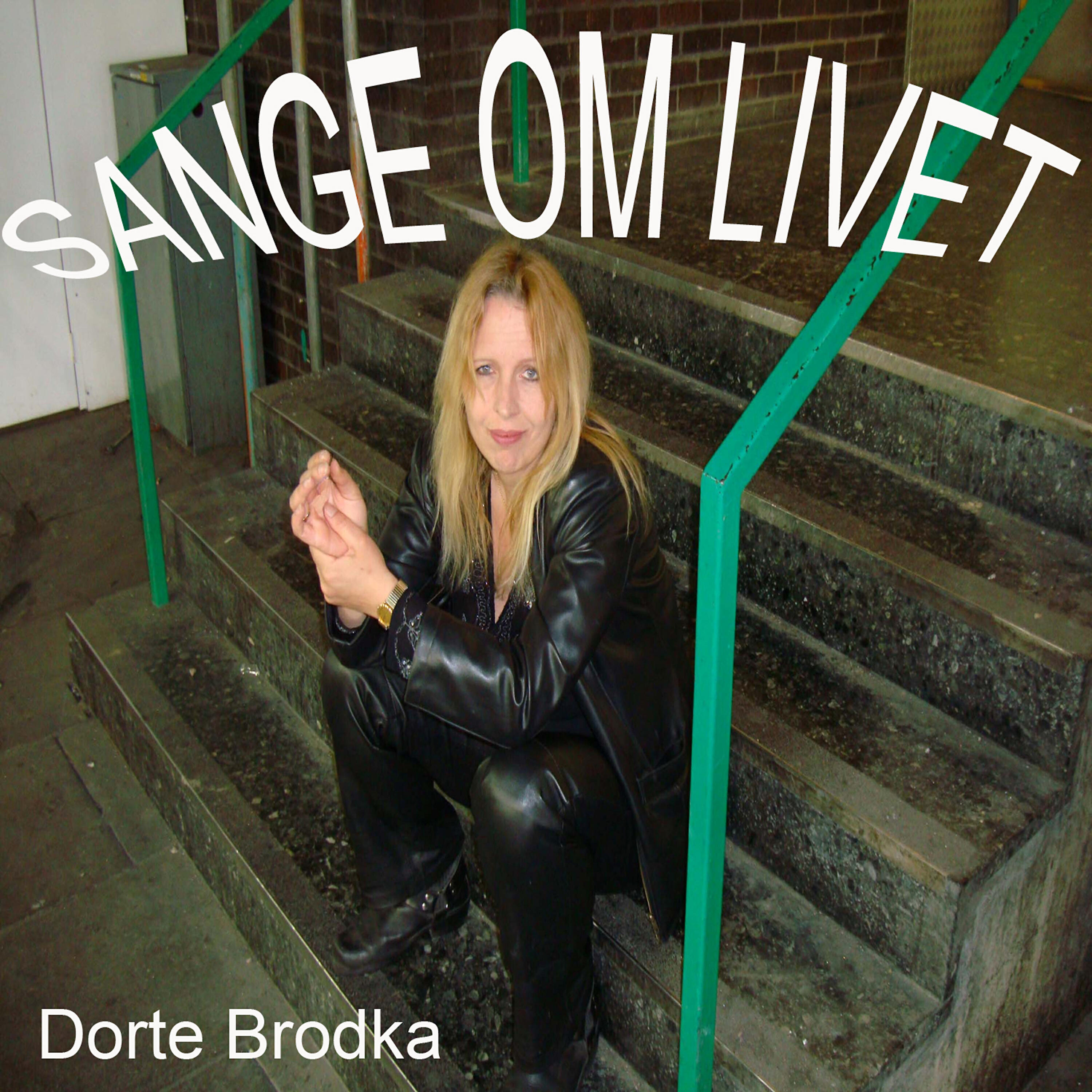 Dorte Brodka - Jeg Har Levet Et Helt Andet Liv
