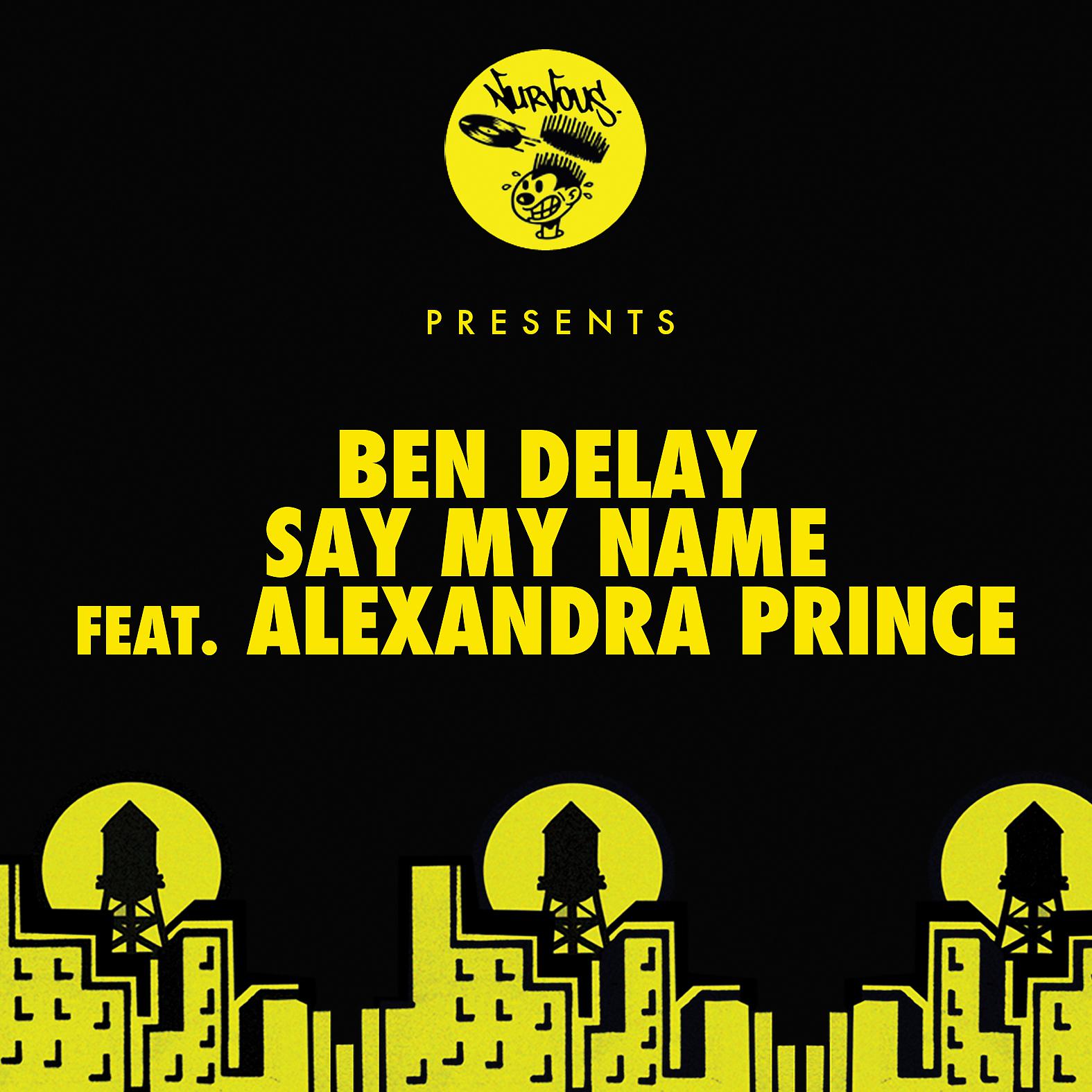 Постер альбома Say My Name (feat. Alexandra Prince)