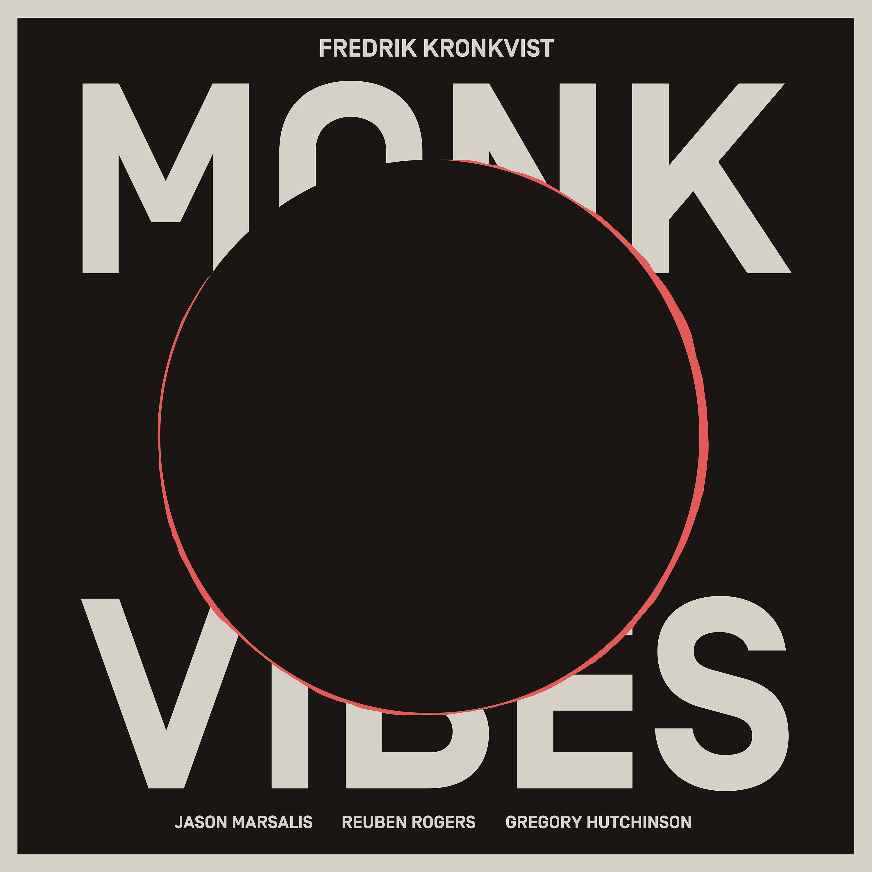 Постер альбома Monk Vibes (feat. Jason Marsalis, Reuben Rogers & Gregory Hutchinson)