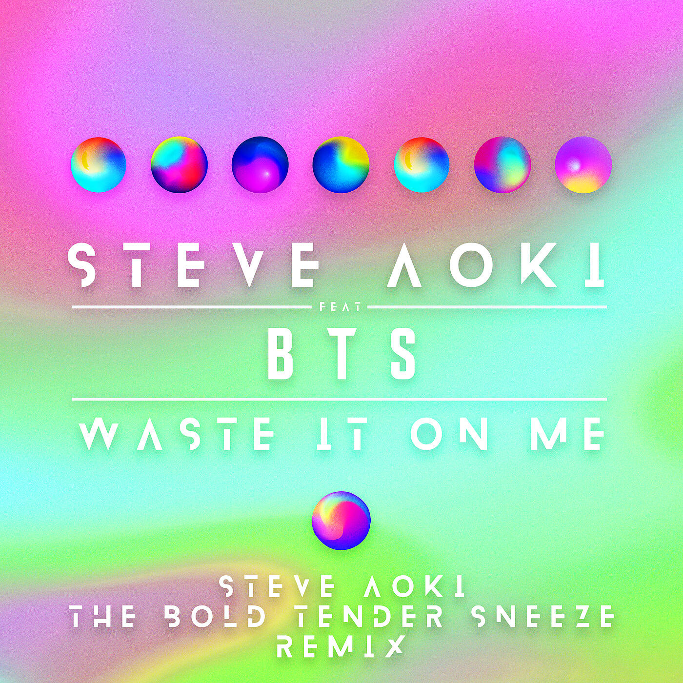 Steve Aoki - Waste It On Me (Steve Aoki The Bold Tender Sneeze Remix)