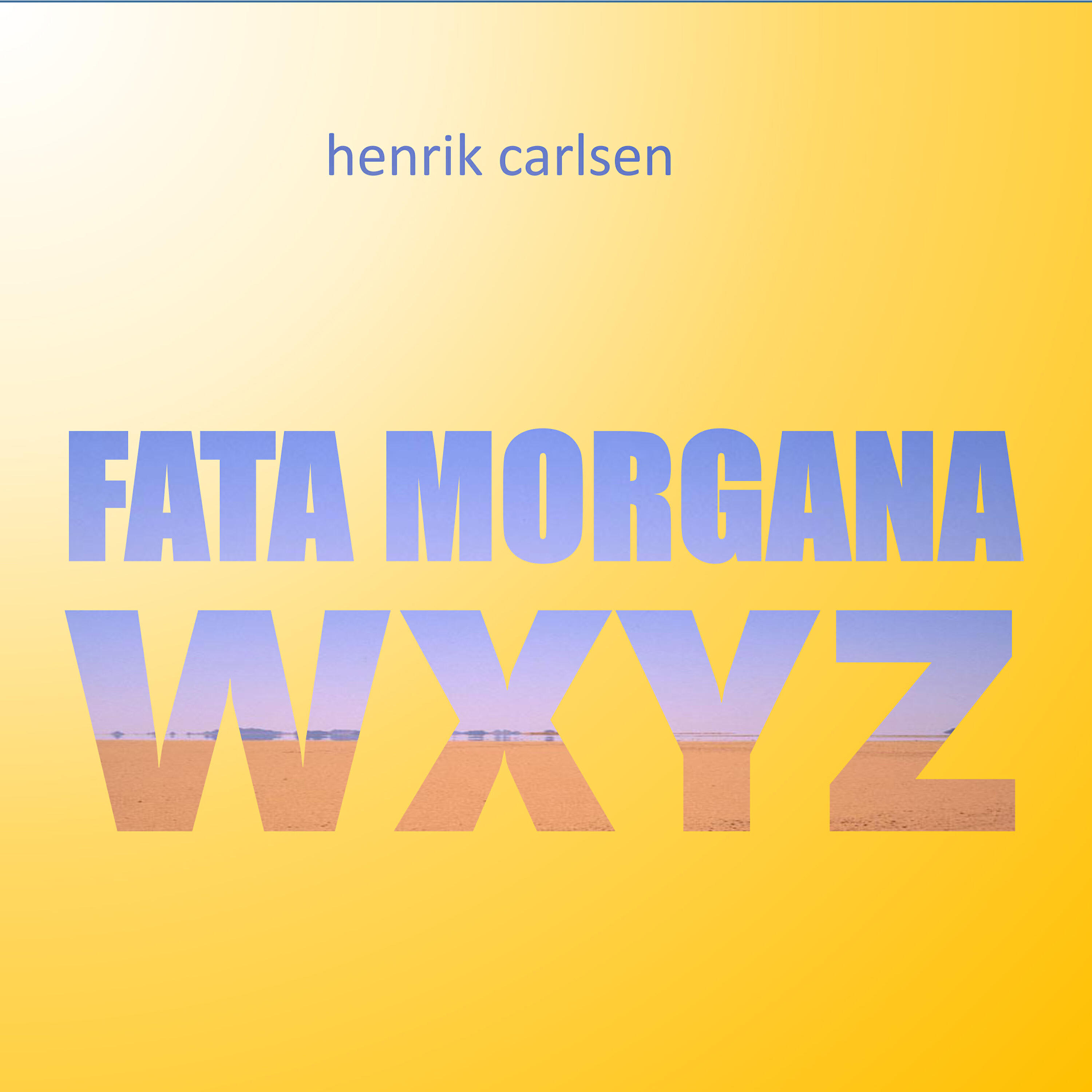 WXYZ - Fata Morgana
