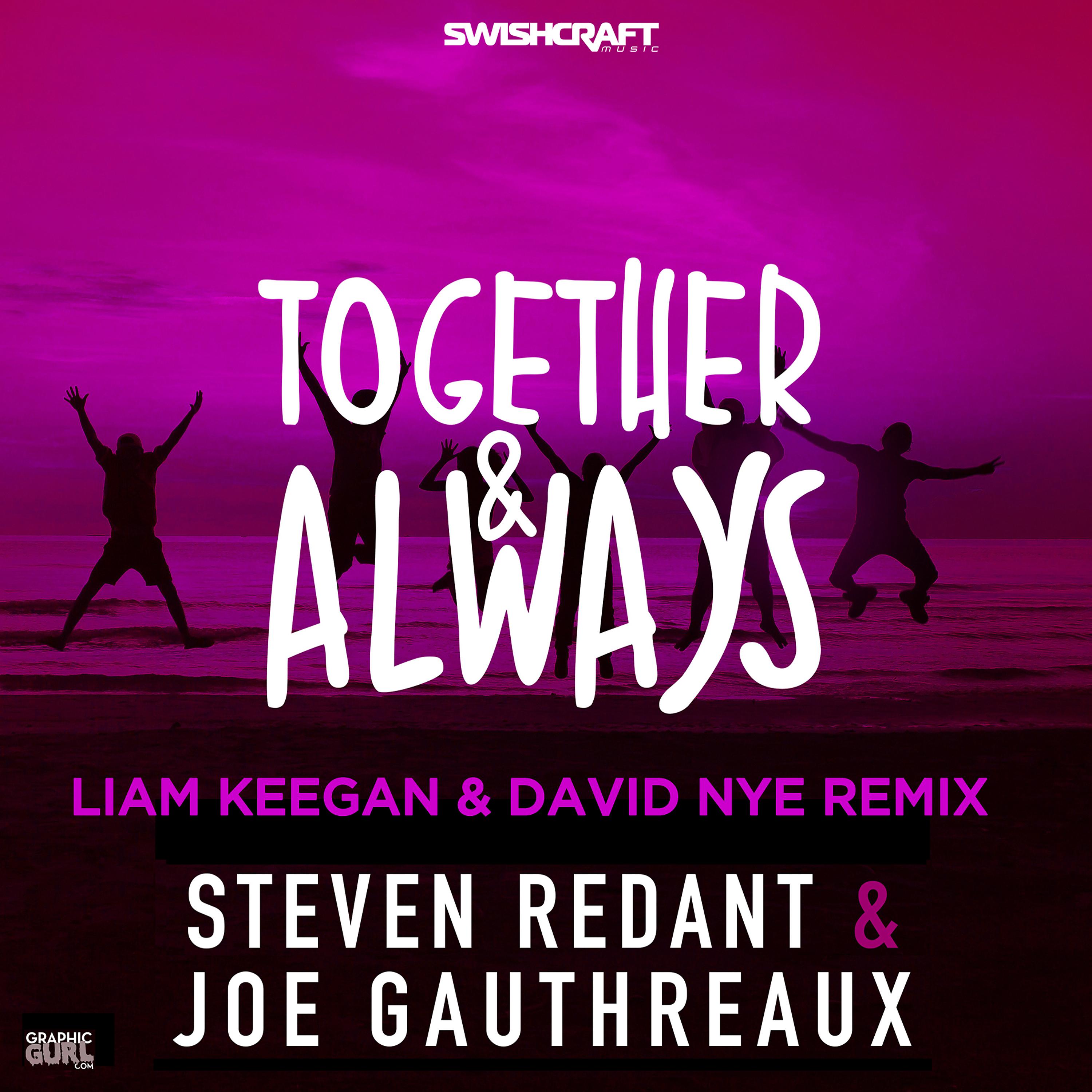 Постер альбома Together & Always (Liam Keegan & David Nye Remixes)