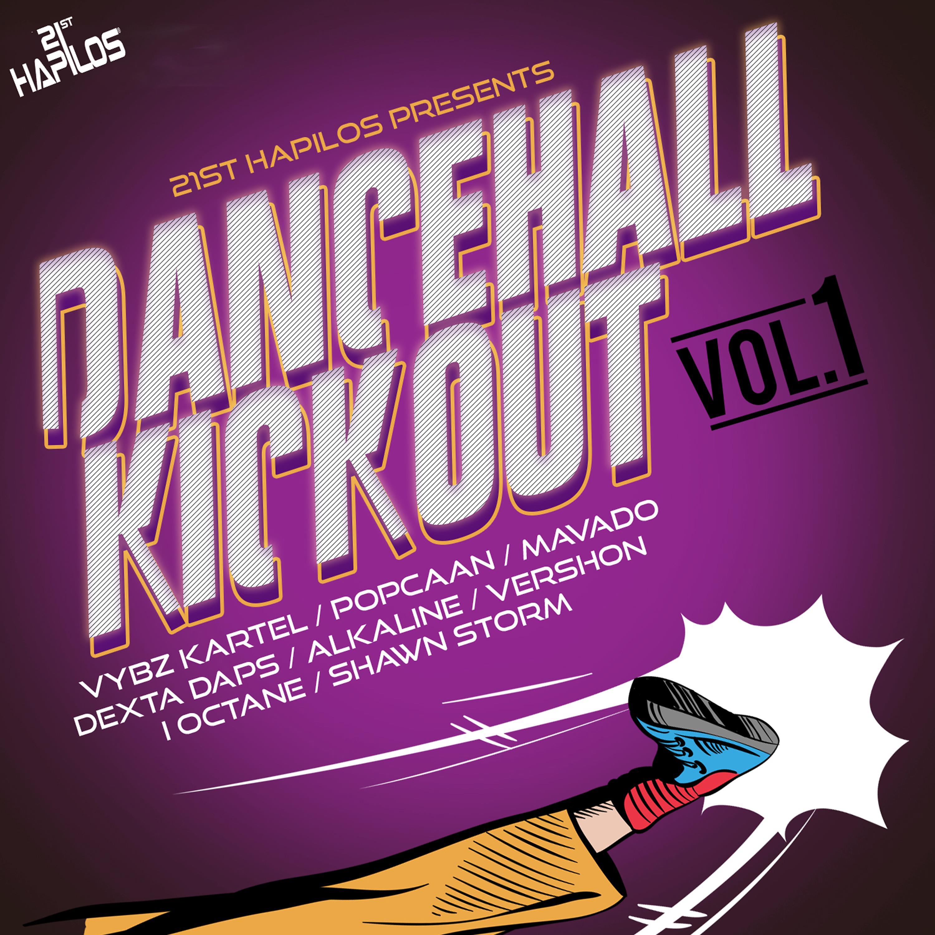 Постер альбома 21st Hapilos Presents Dancehall Kick out Vol. 1