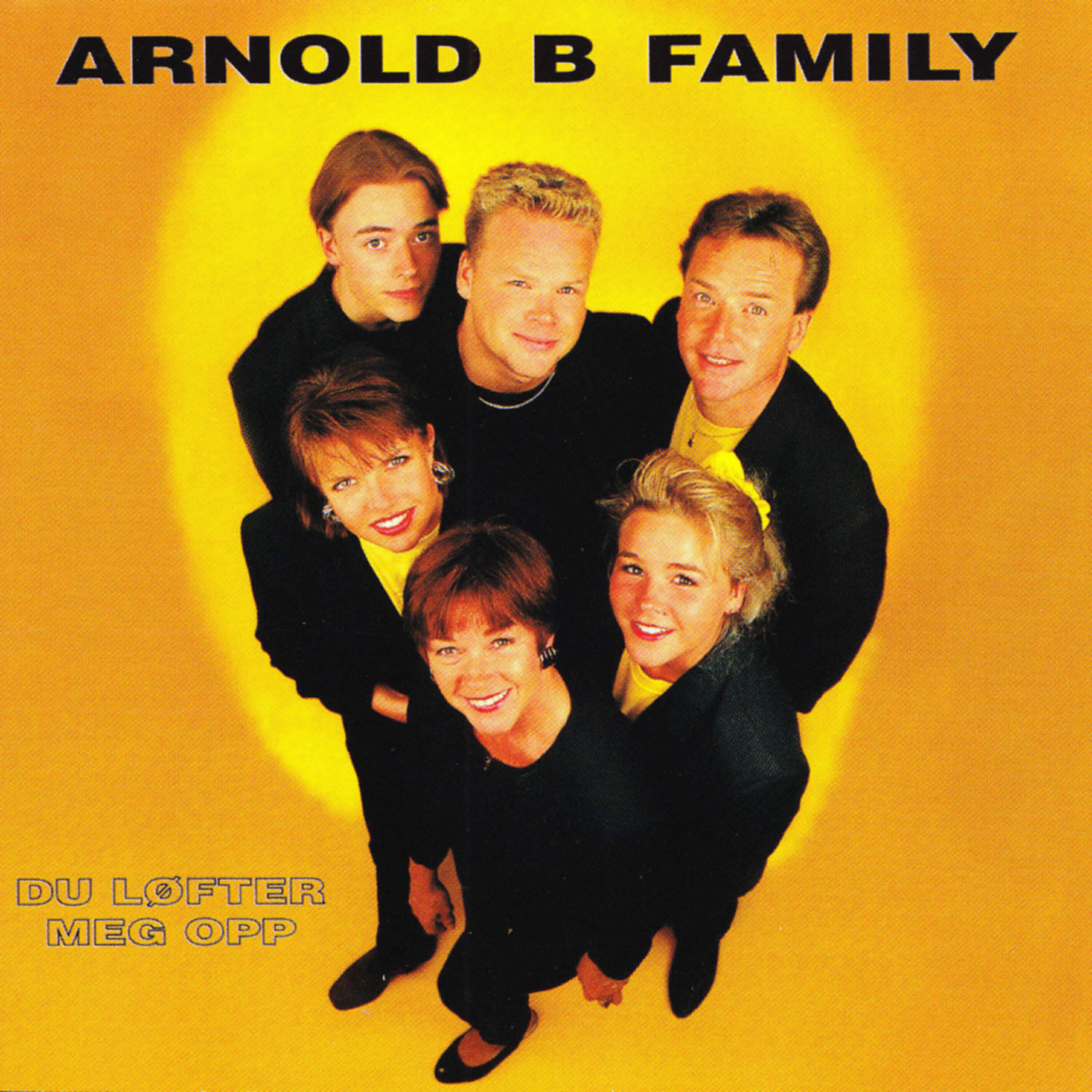 Arnold B Family - Du Løfter Meg Opp