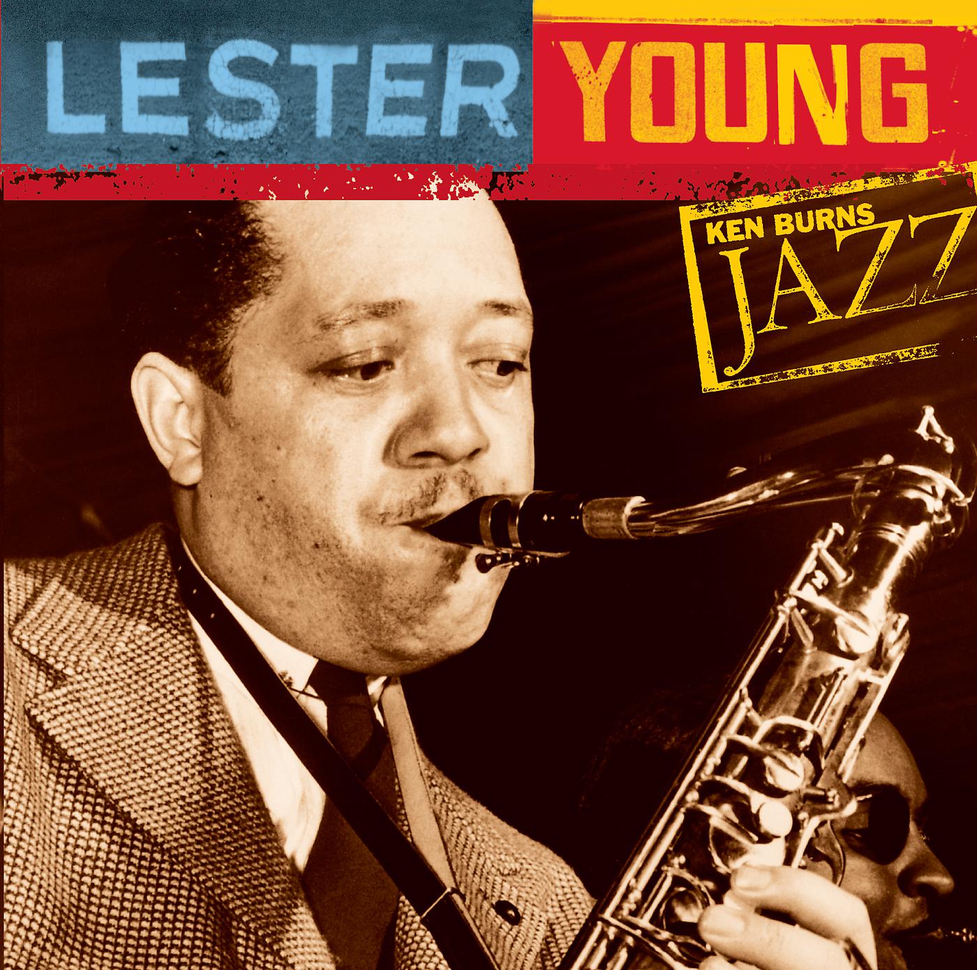 Постер альбома Lester Young: Ken Burns Jazz