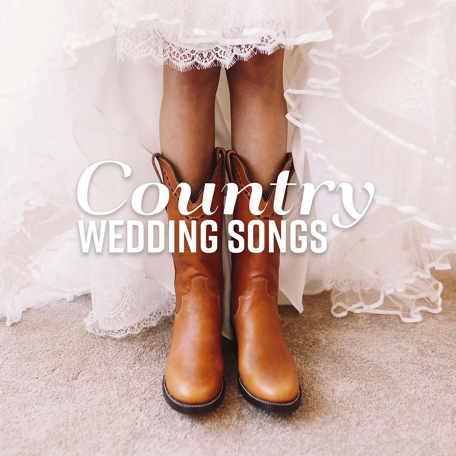 Постер альбома Country Wedding Songs: Special Wild West Collection for First Dance, Dinner Background, Cowgirl & Cowboy Love Song and Party Music